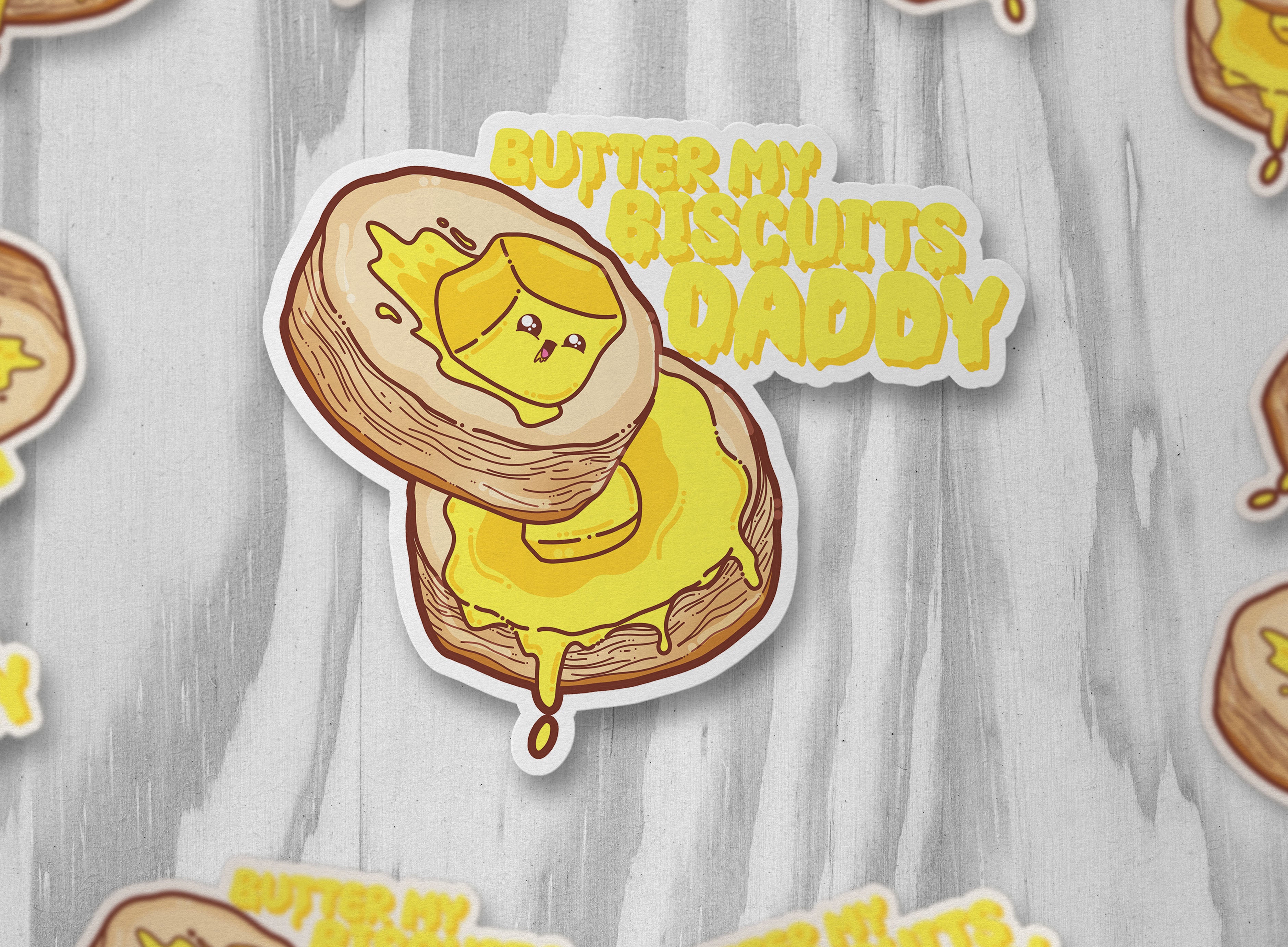 Butter My Biscuits Daddy - ChubbleGumLLC