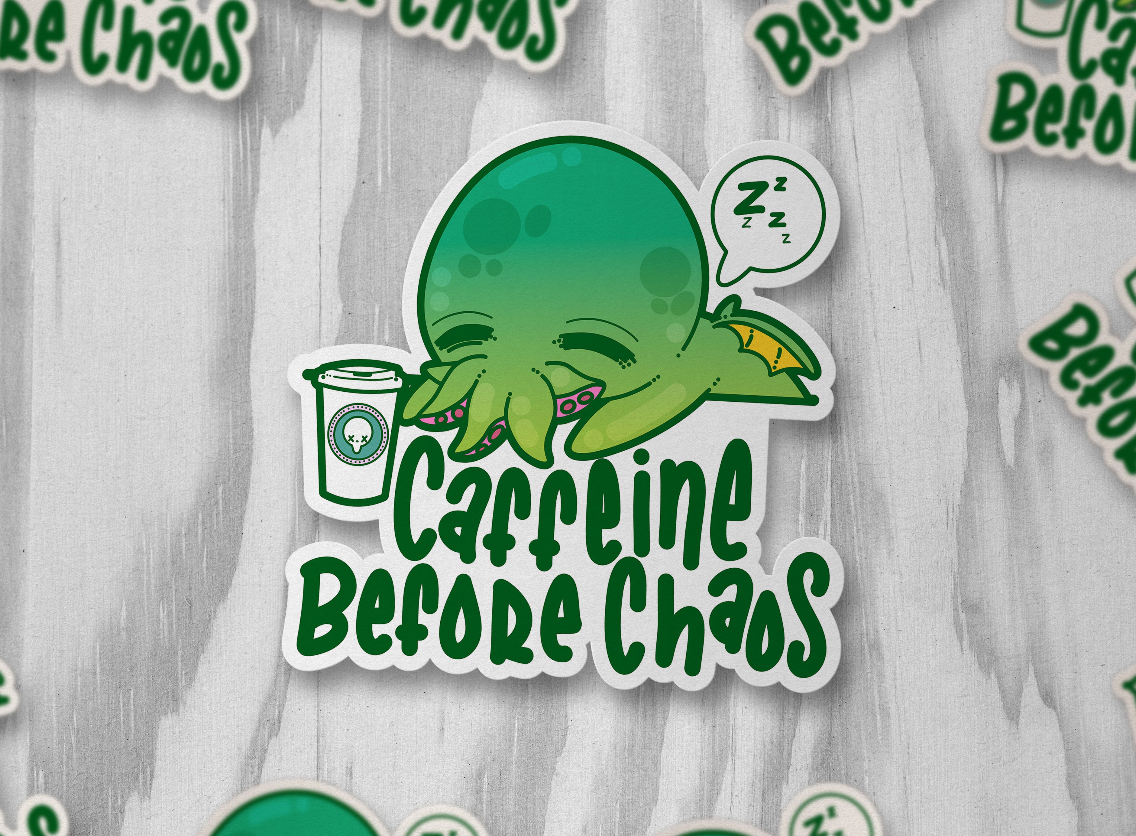 Caffeine Before Chaos - ChubbleGumLLC