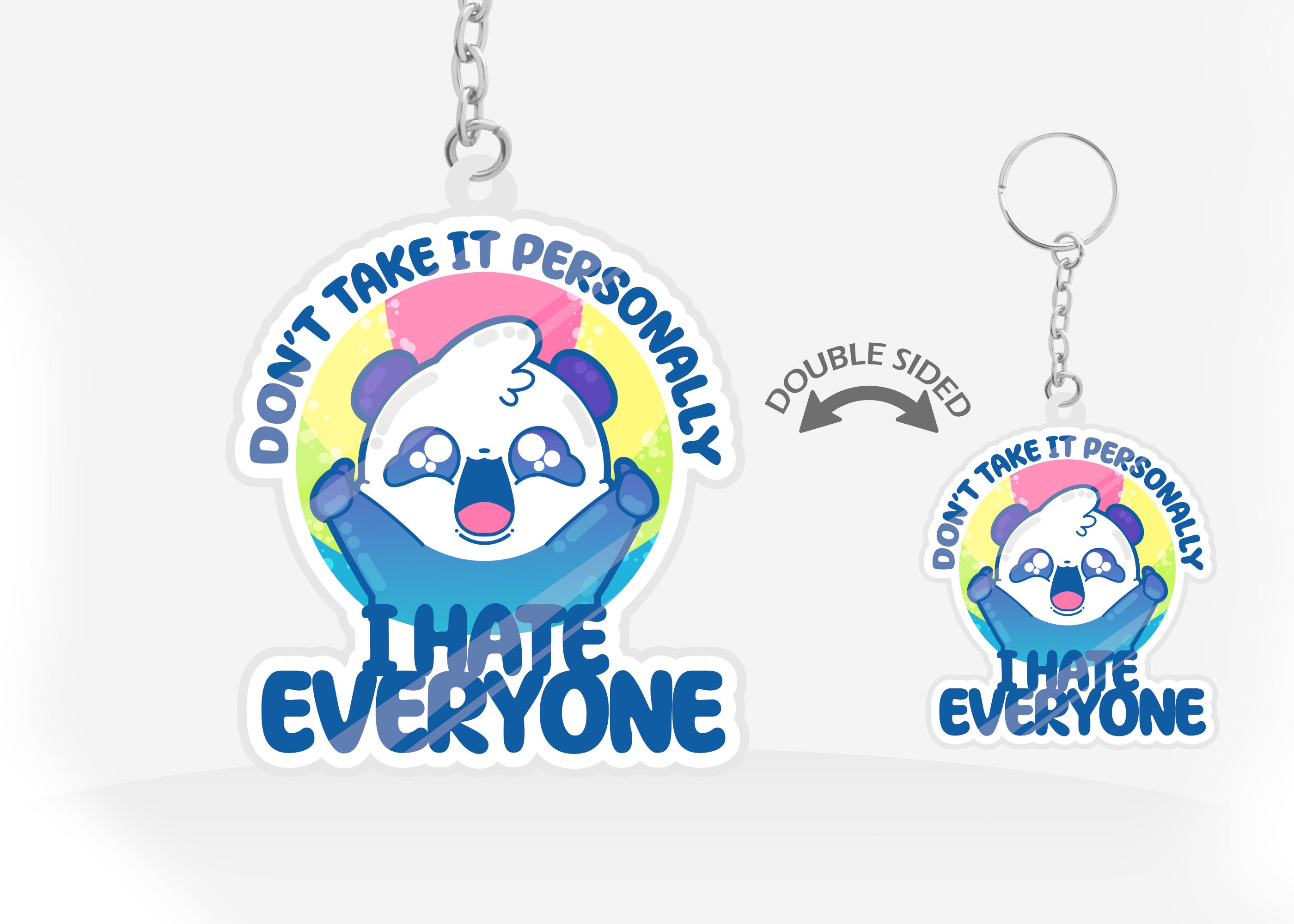 Keychain - Don't Take It Personally I Hate Everyone - ChubbleGumLLC