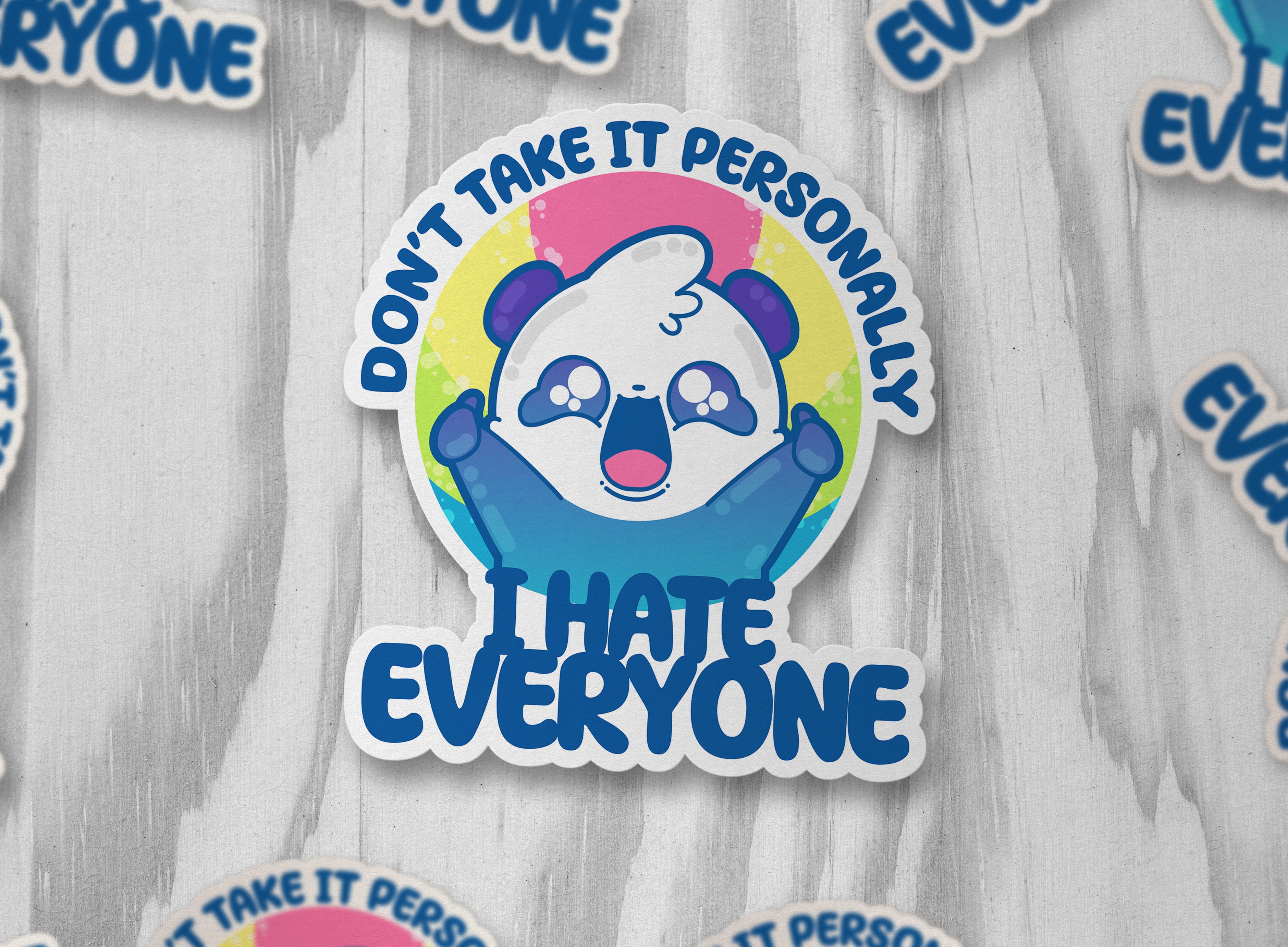 Don't Take It Personally, I Hate Everyone - ChubbleGumLLC