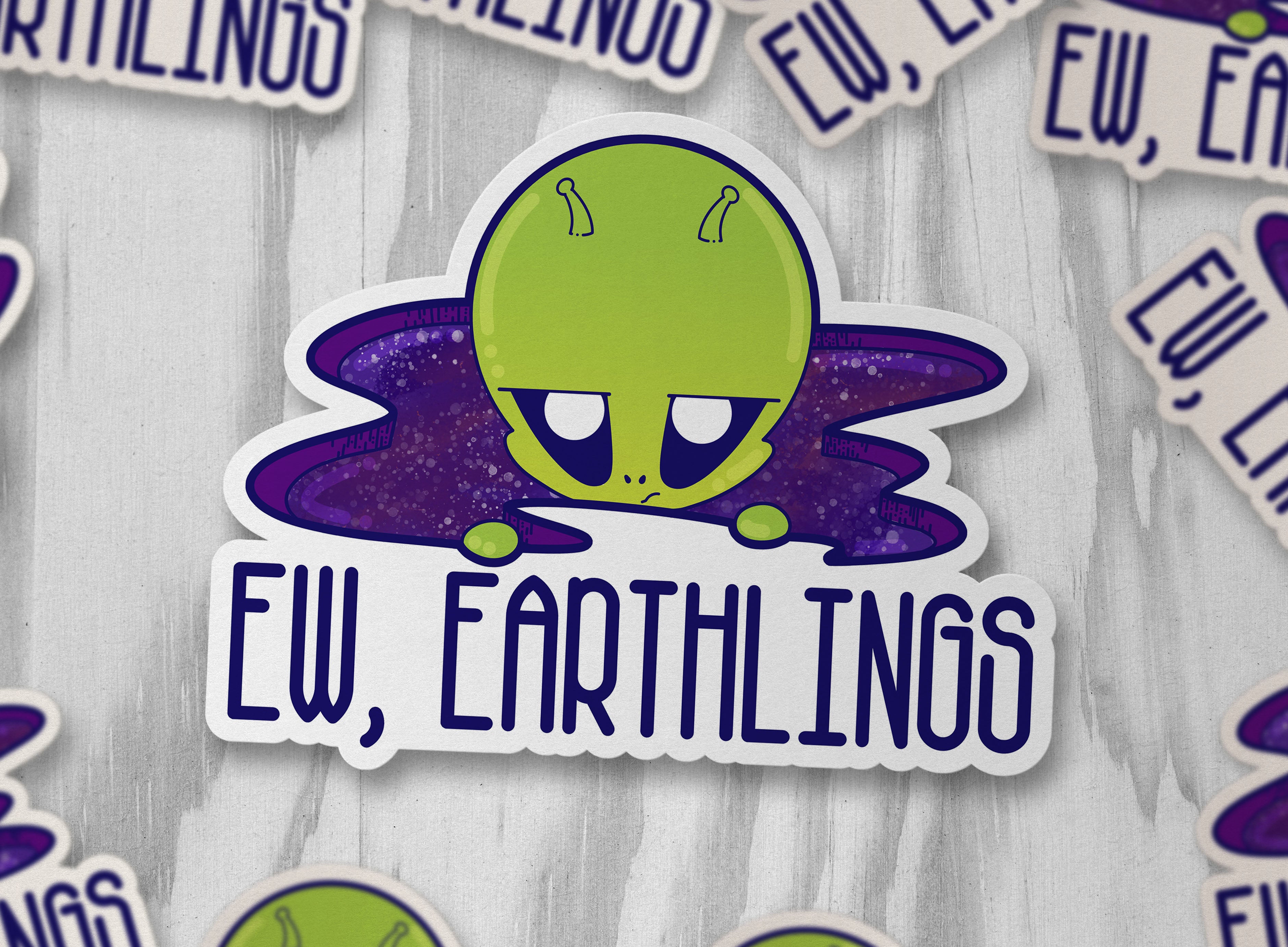 Ew, Earthlings