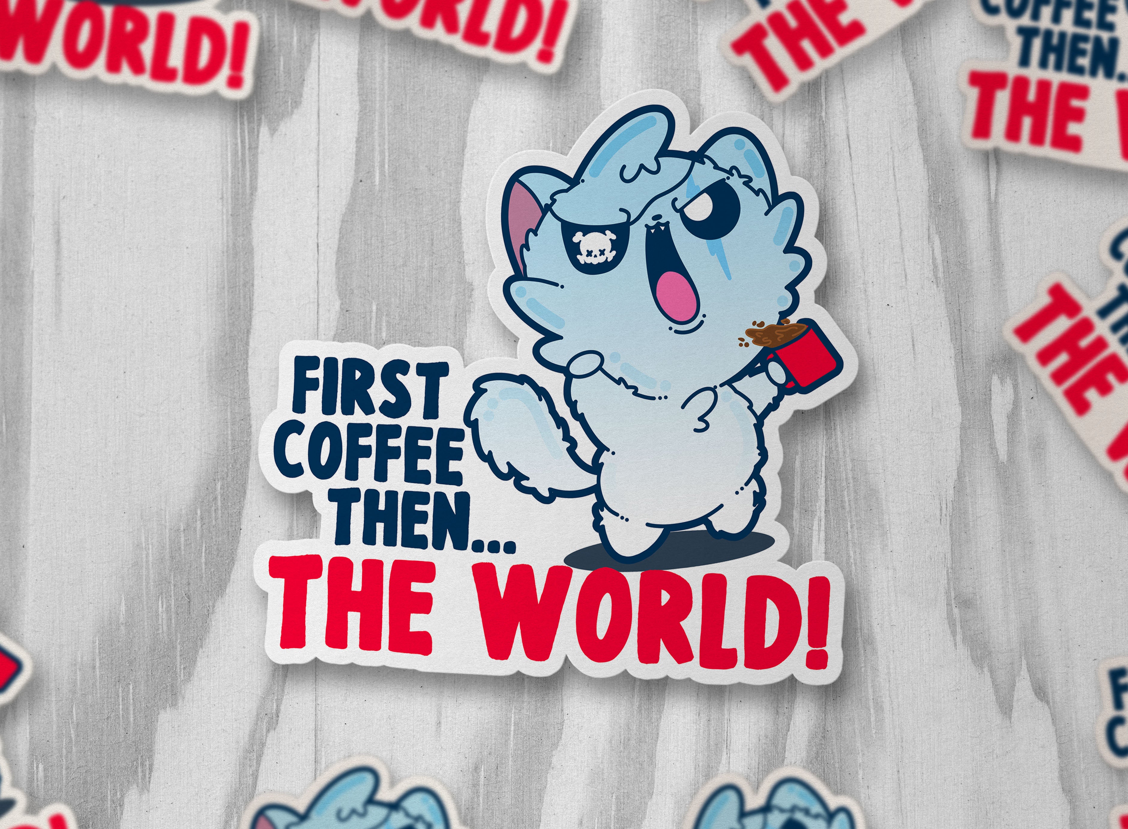 First Coffee Then... The World