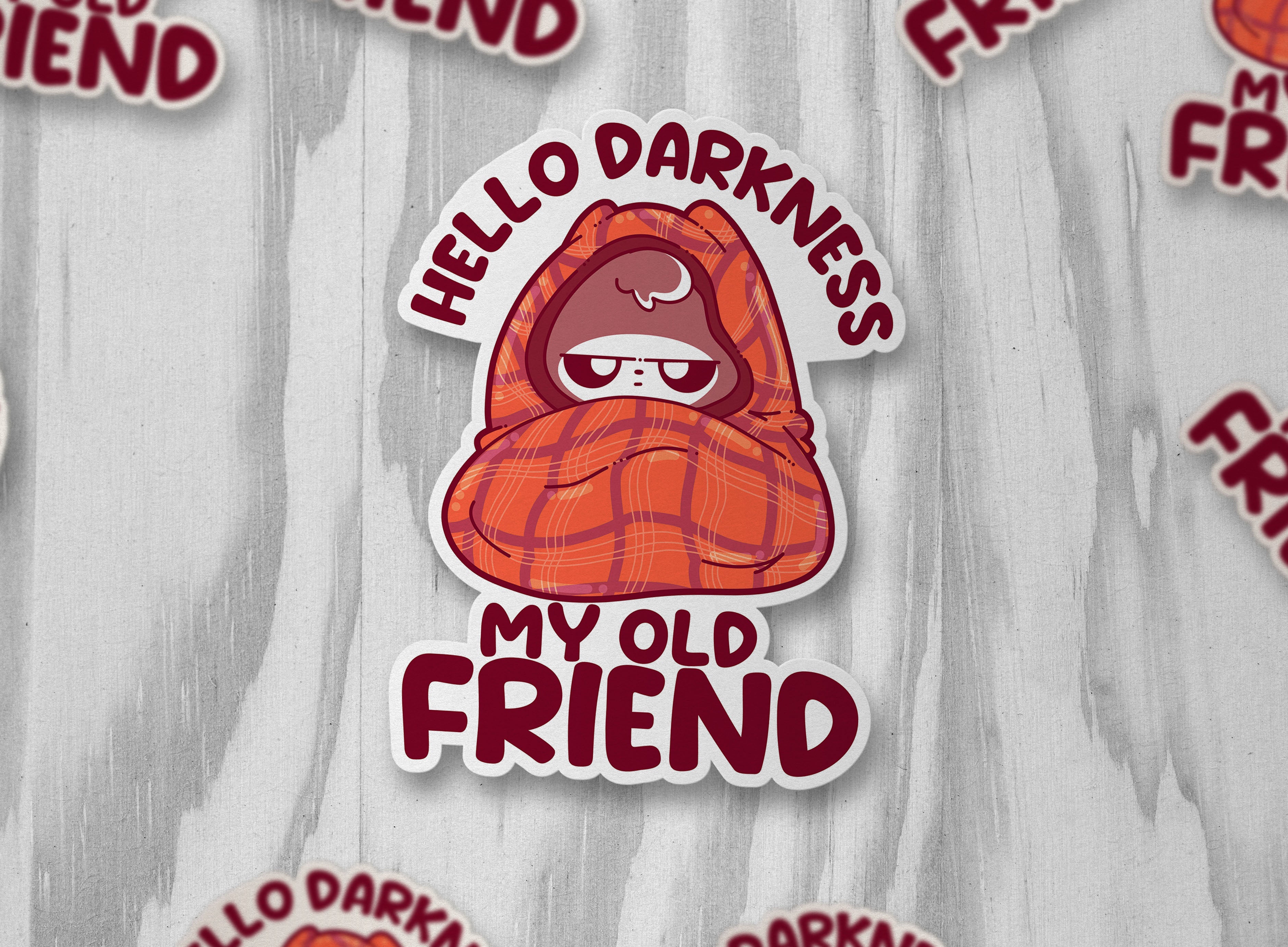 Hello Darkness My Old Friend - ChubbleGumLLC