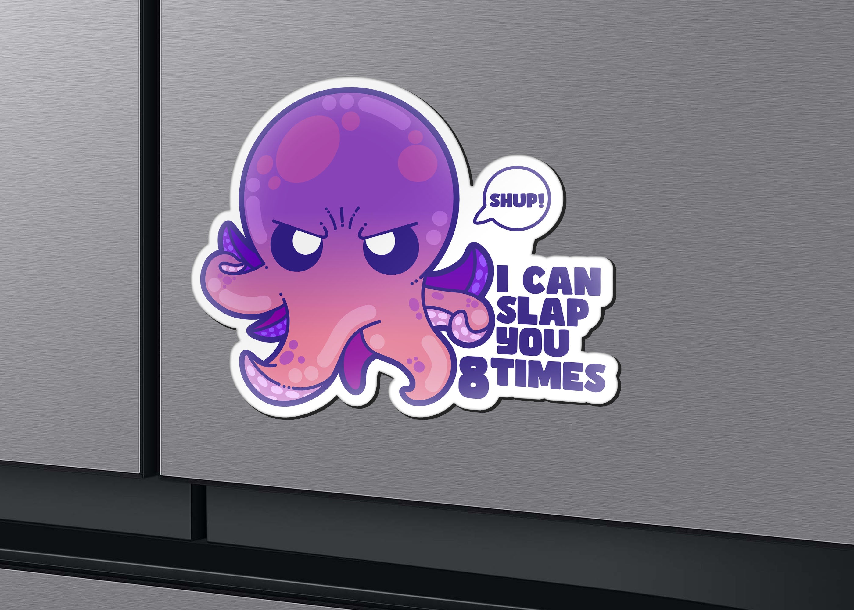 Magnet - I Can Slap You 8 Times - ChubbleGumLLC