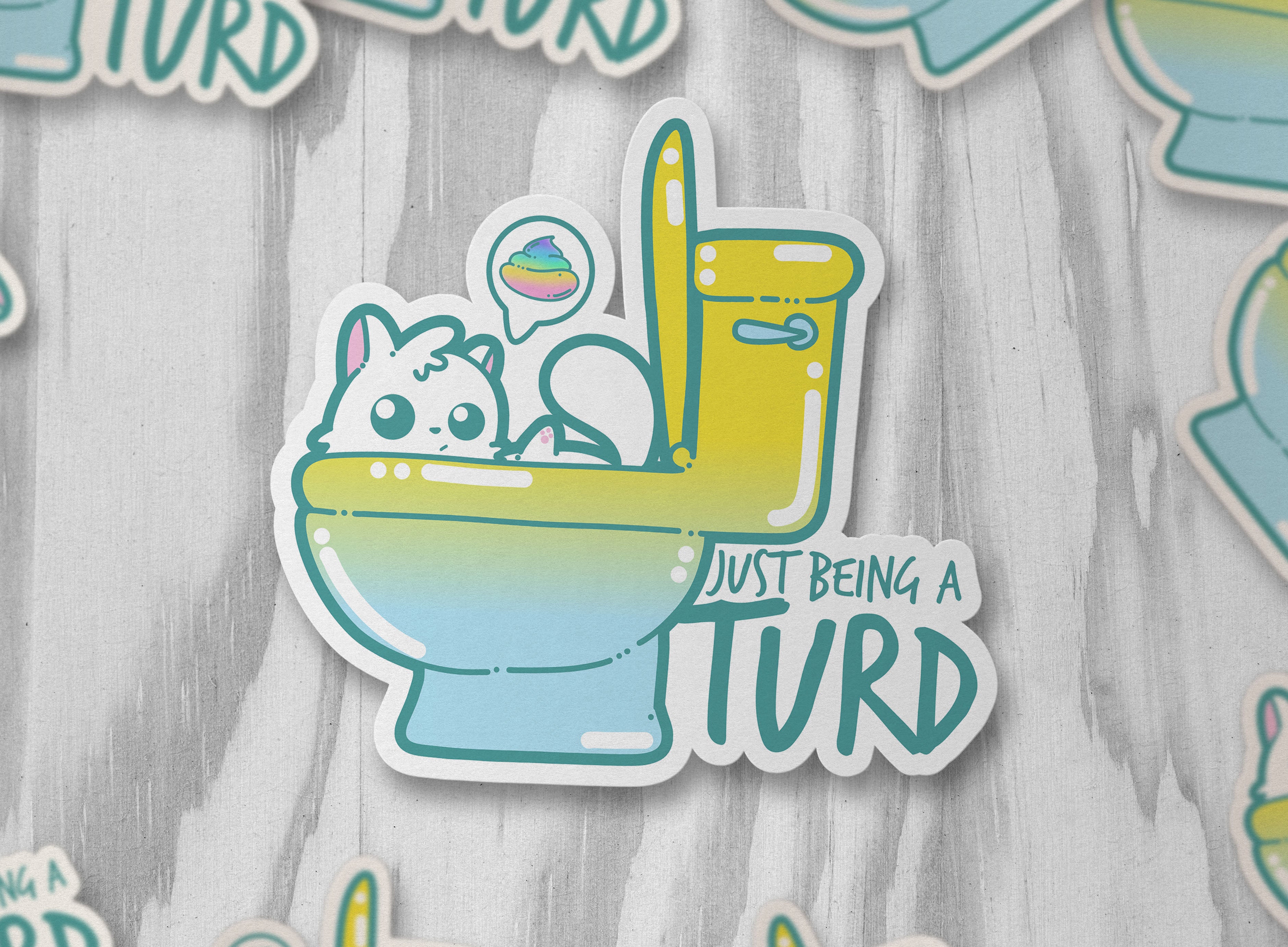 Just Being A Turd - ChubbleGumLLC