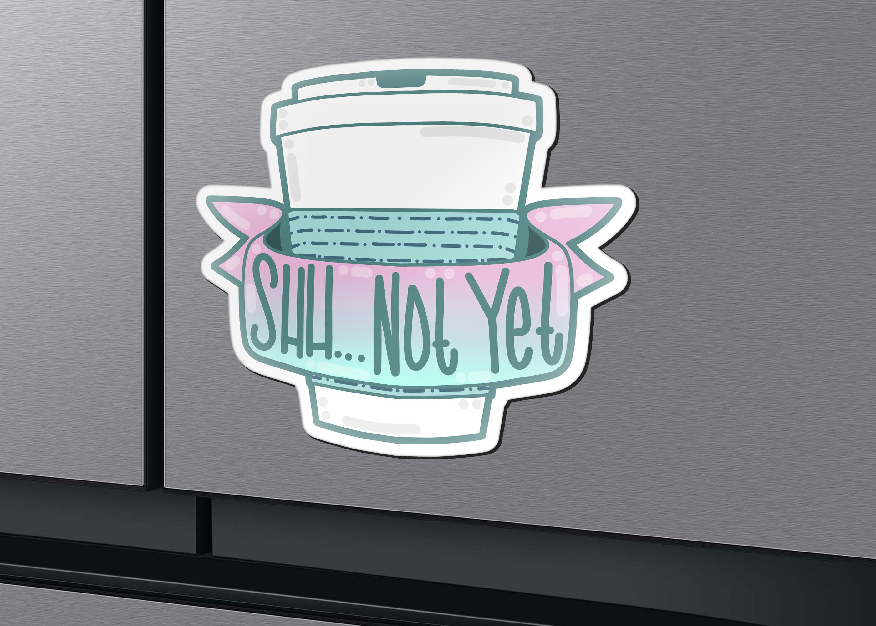 Magnet - Shh...Not Yet - ChubbleGumLLC