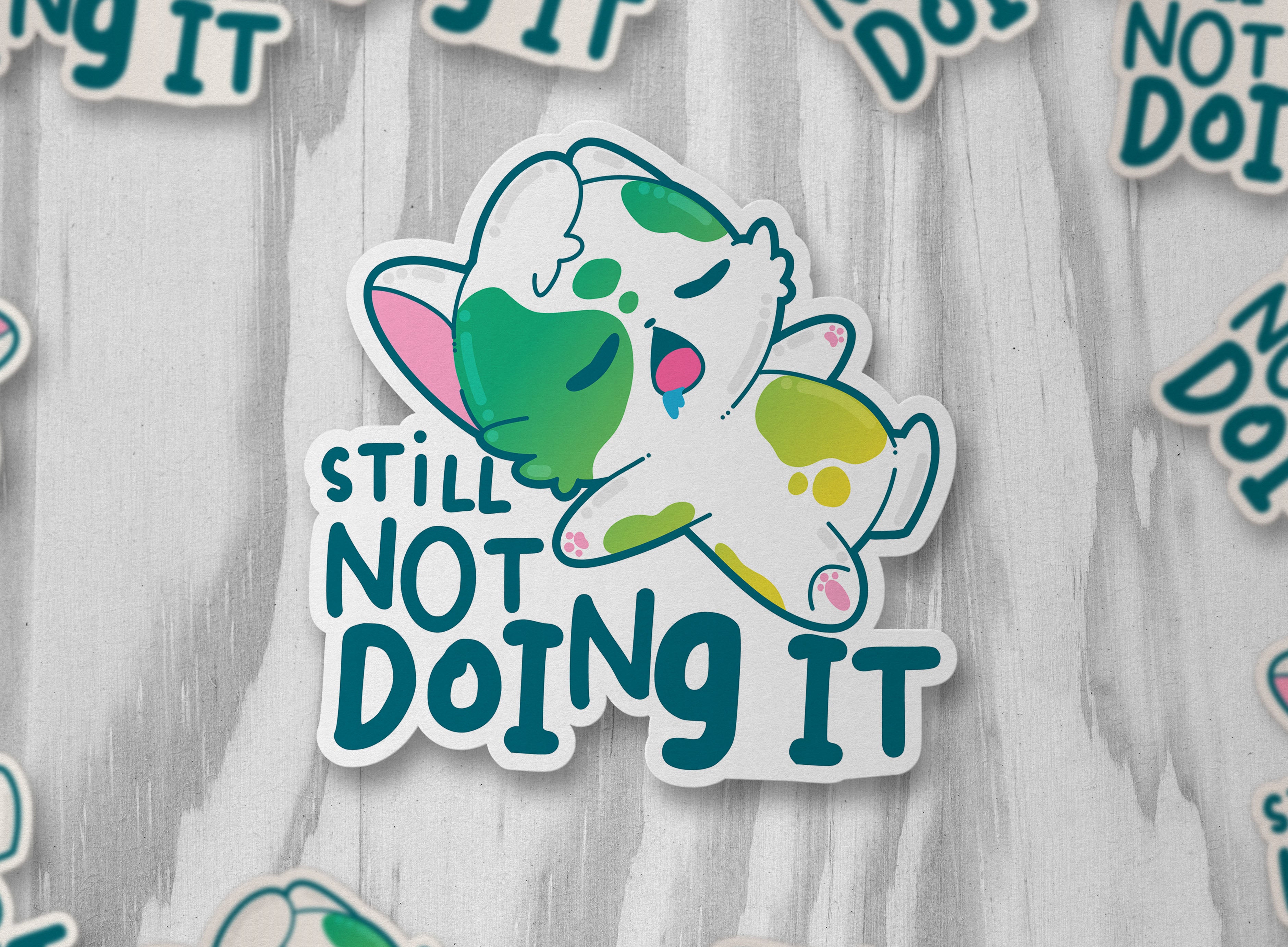 Still Not Doing It - ChubbleGumLLC
