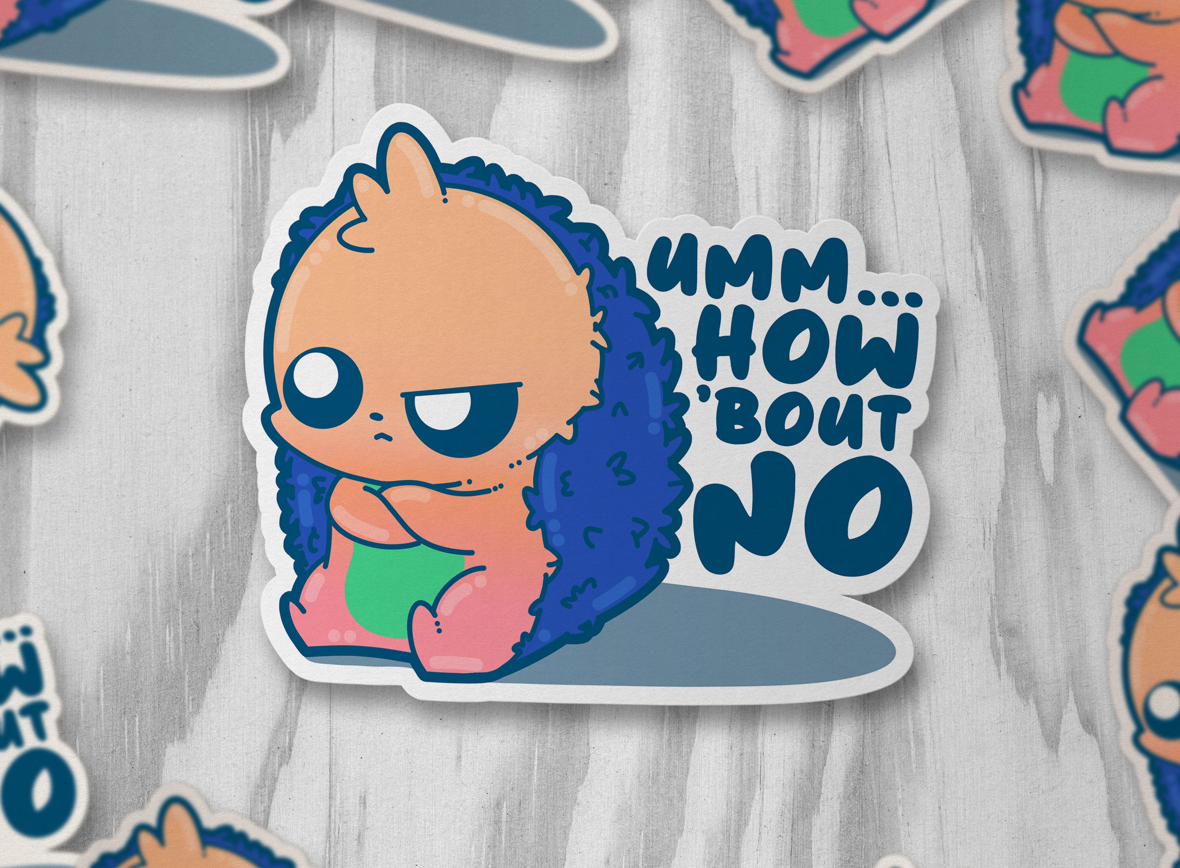 Um...How 'Bout No - ChubbleGumLLC