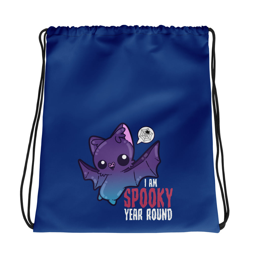 I AM SPOOKY YEAR ROUND - Drawstring Bag - ChubbleGumLLC