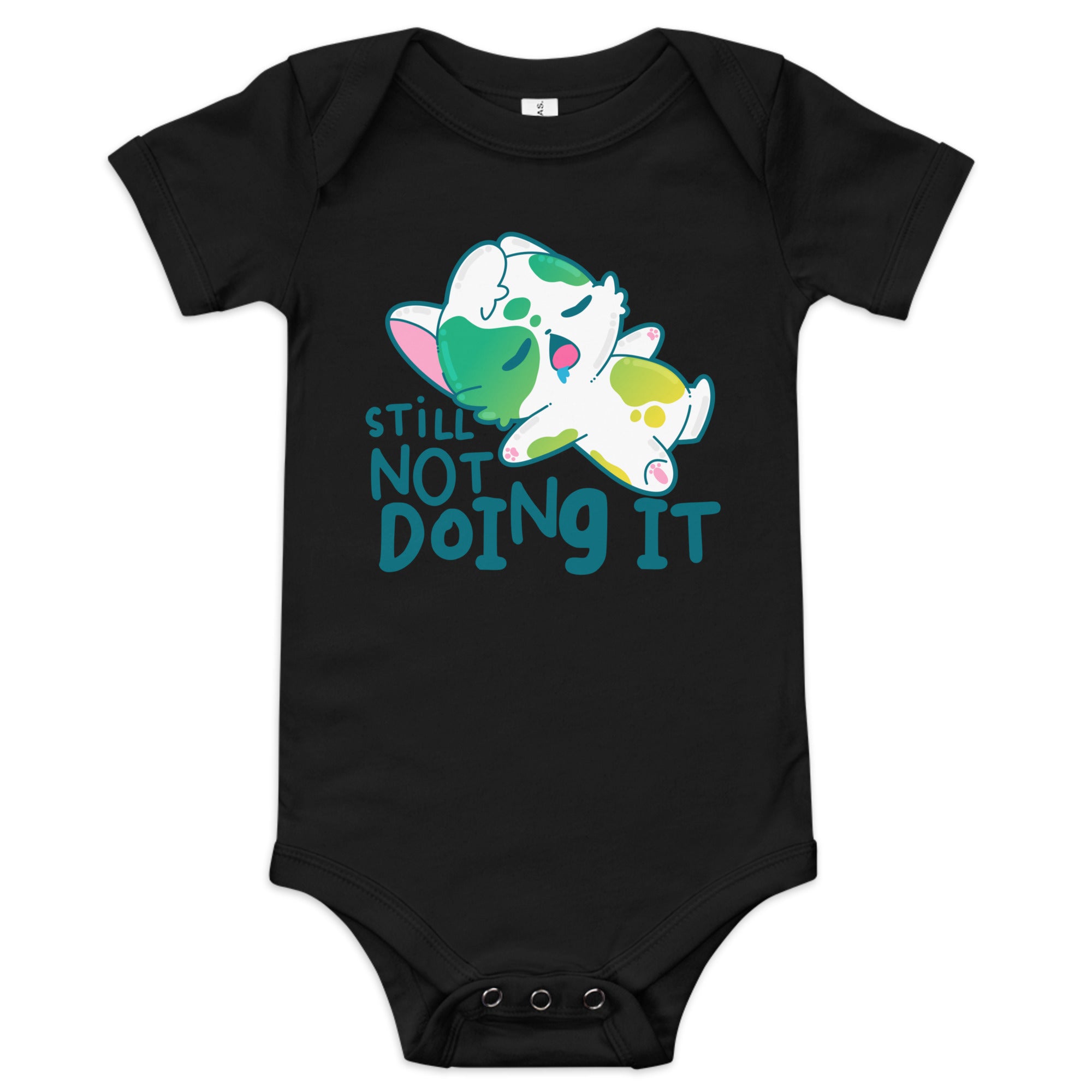 STILL NOT DOING IT - Onesie - ChubbleGumLLC