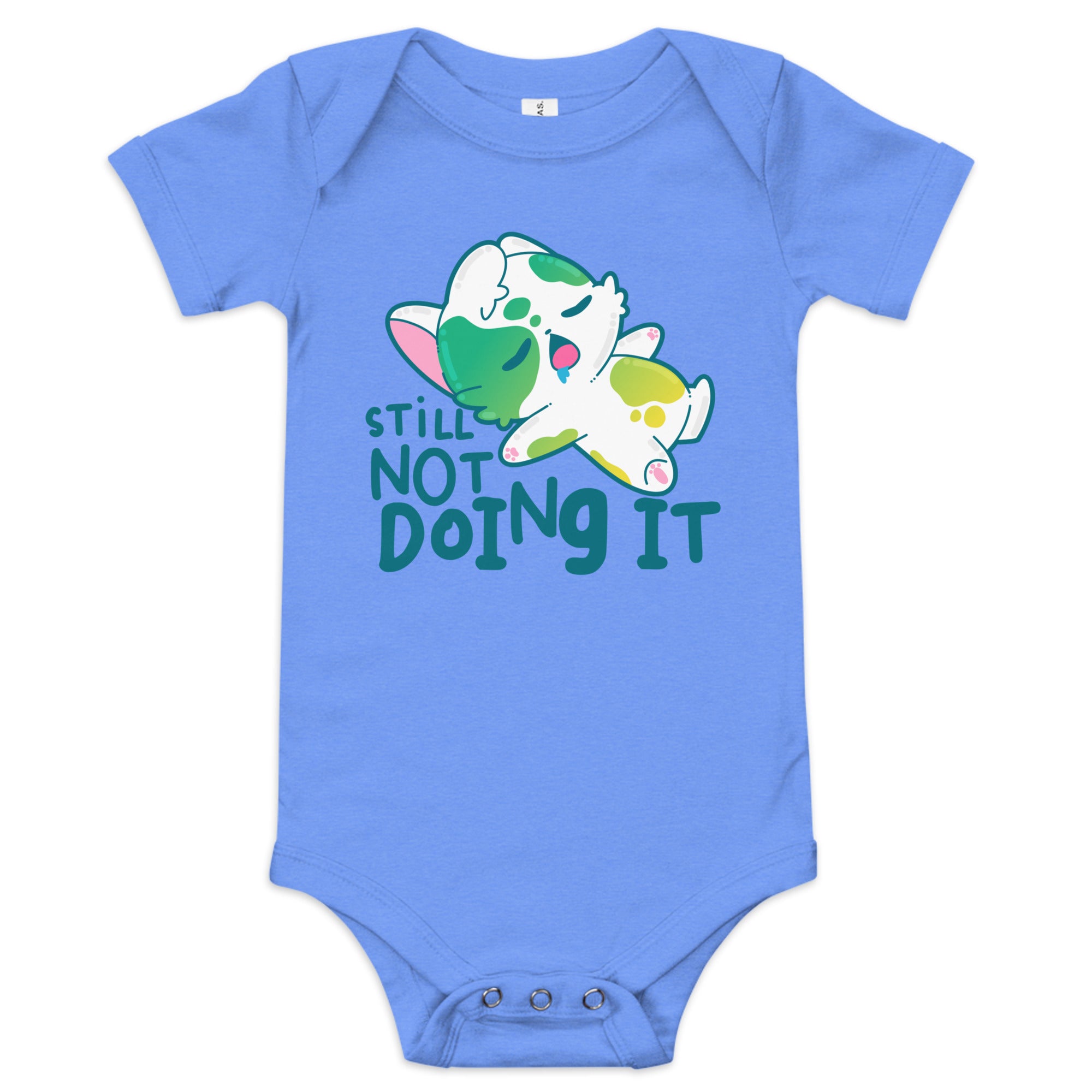 STILL NOT DOING IT - Onesie - ChubbleGumLLC
