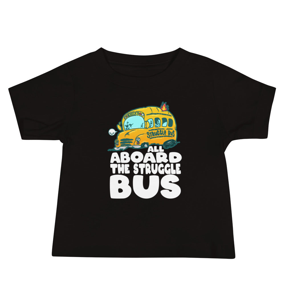 ALL ABOARD THE STRUGGLE BUS - Baby Tee - ChubbleGumLLC
