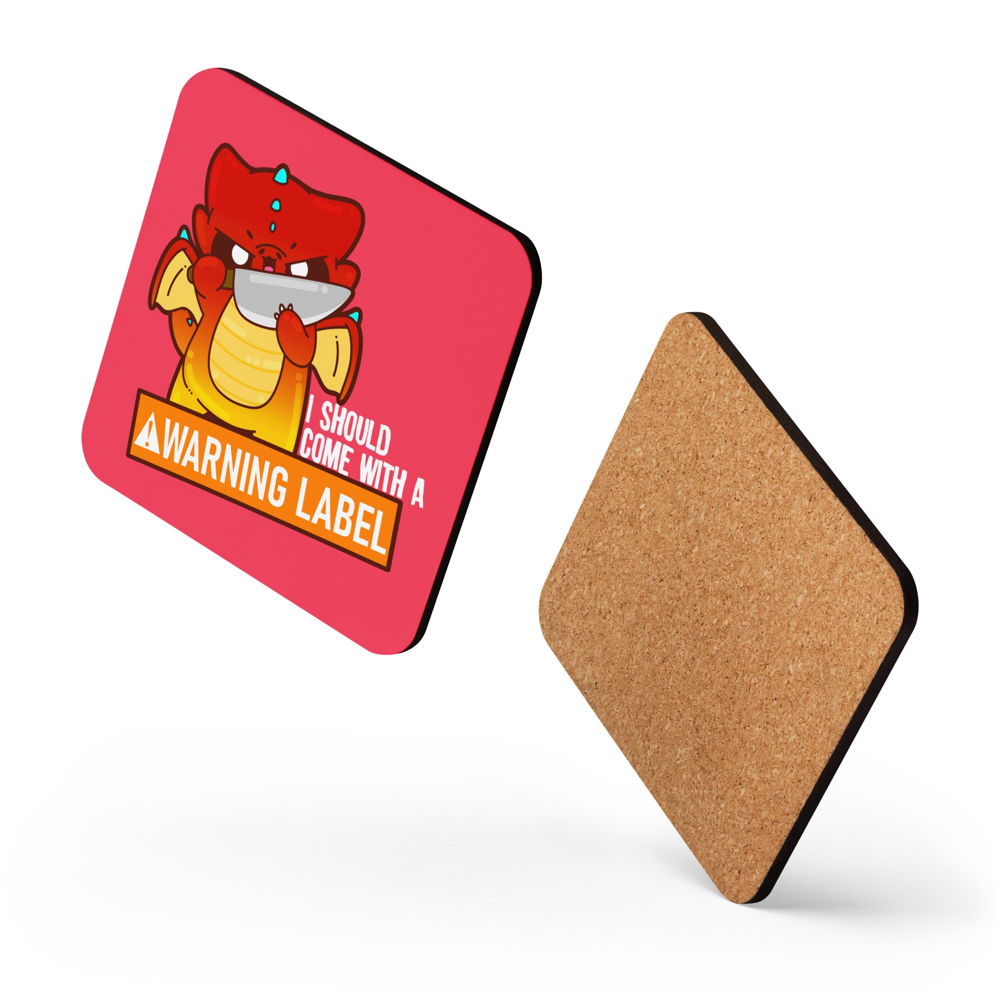 I SHOULD COME WITH A WARNING LABEL - Cork-Back Coaster - ChubbleGumLLC