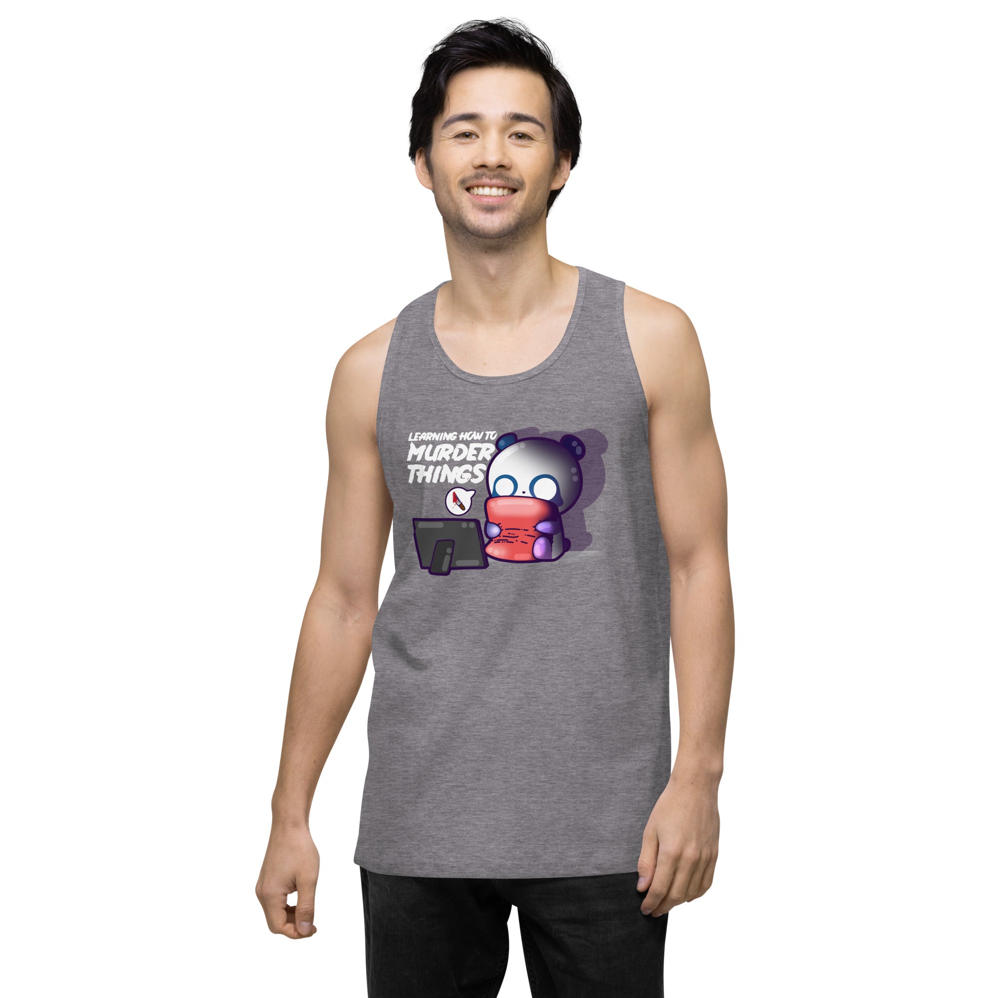 LEARNING HOW TO MURDER THINGS - Premium Tank Top - ChubbleGumLLC