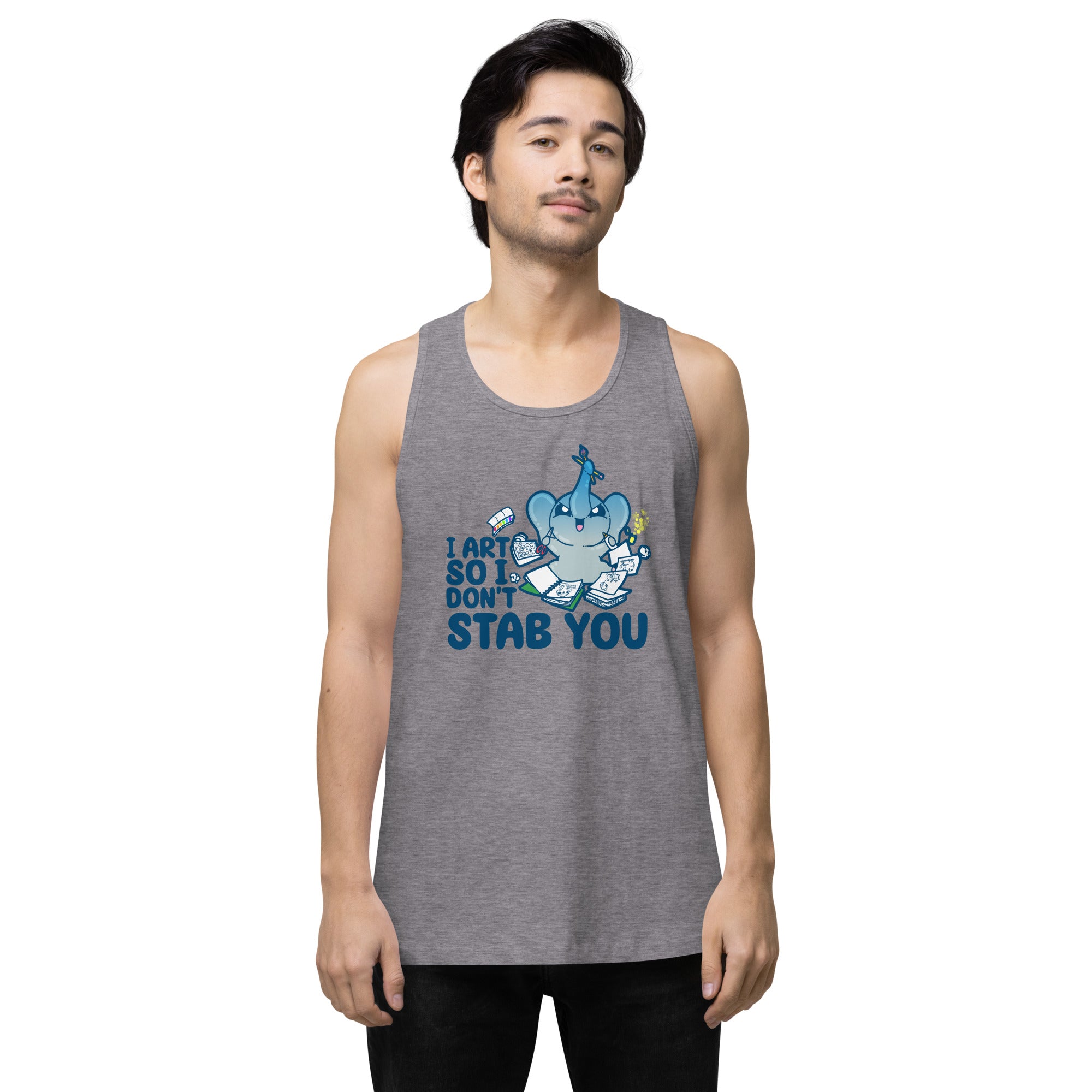 I ART SO I DONT STAB YOU - Premium Tank Top