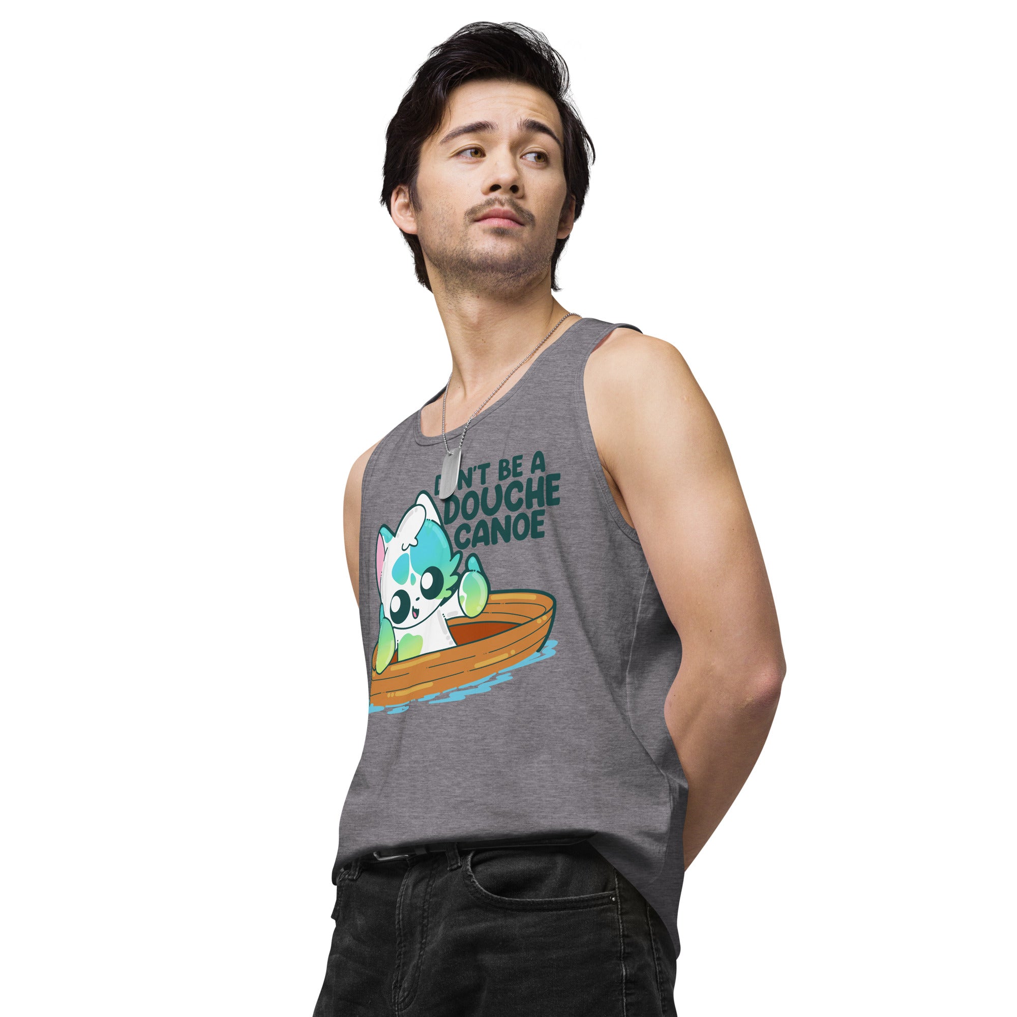 DONT BE A DOUCHE CANOE - Premium Tank Top - ChubbleGumLLC