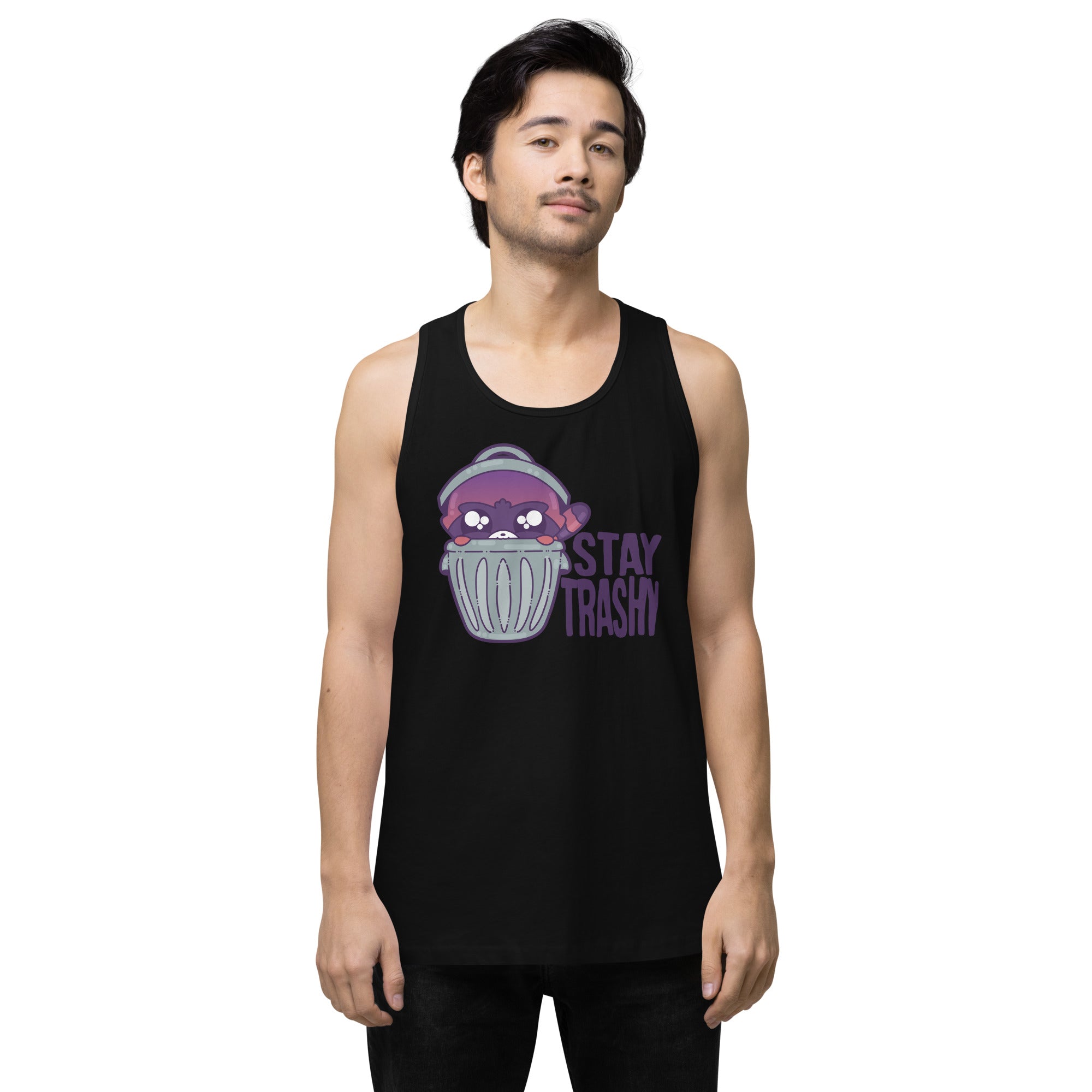 STAY TRASHY - Premium Tank Top