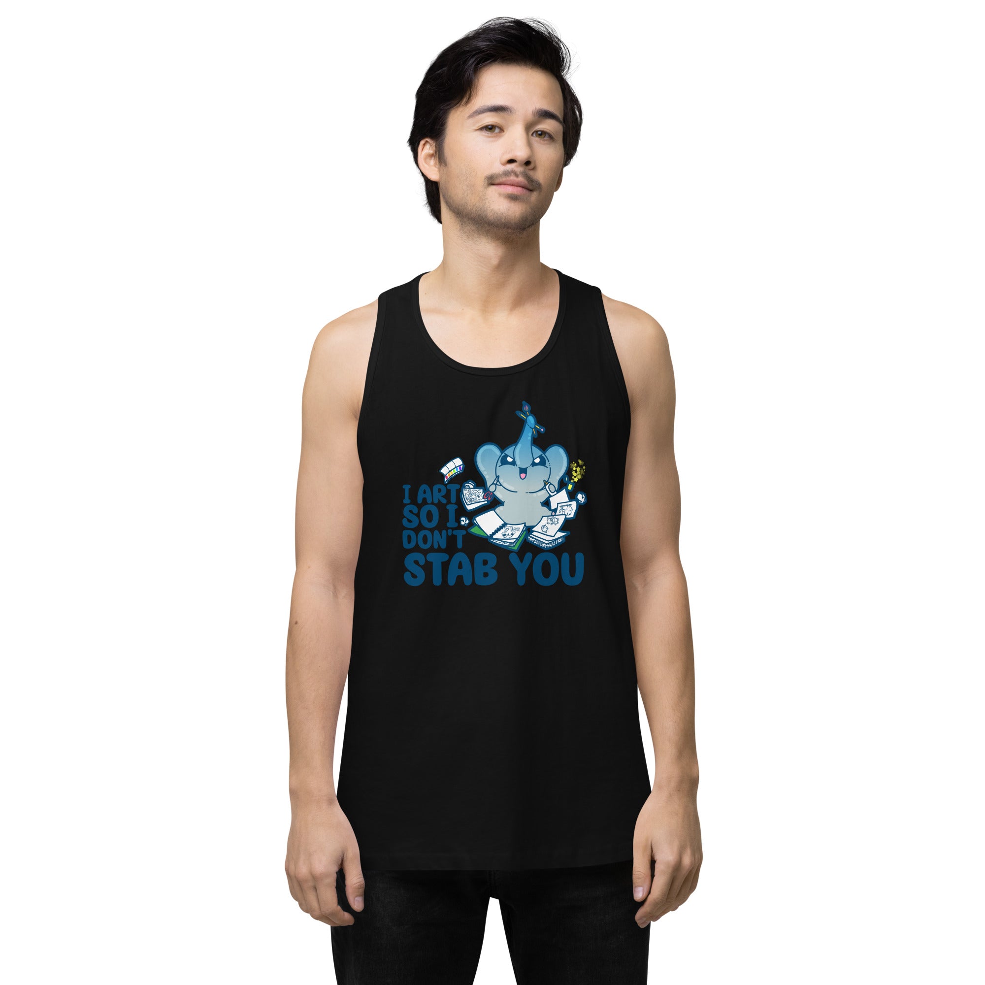 I ART SO I DONT STAB YOU - Premium Tank Top