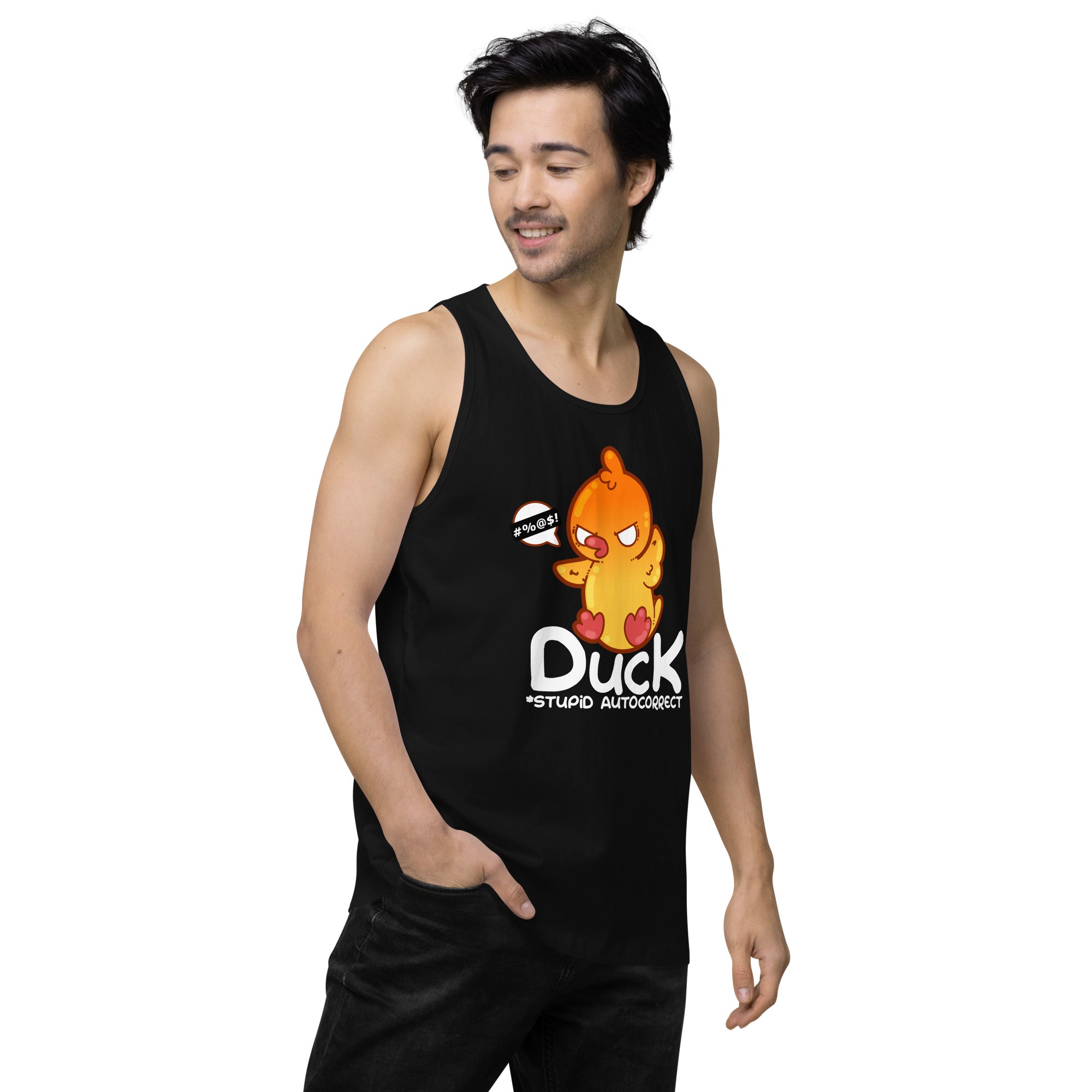 DUCK STUPID AUTOCORRECT - Modified Premium Tank Top - ChubbleGumLLC