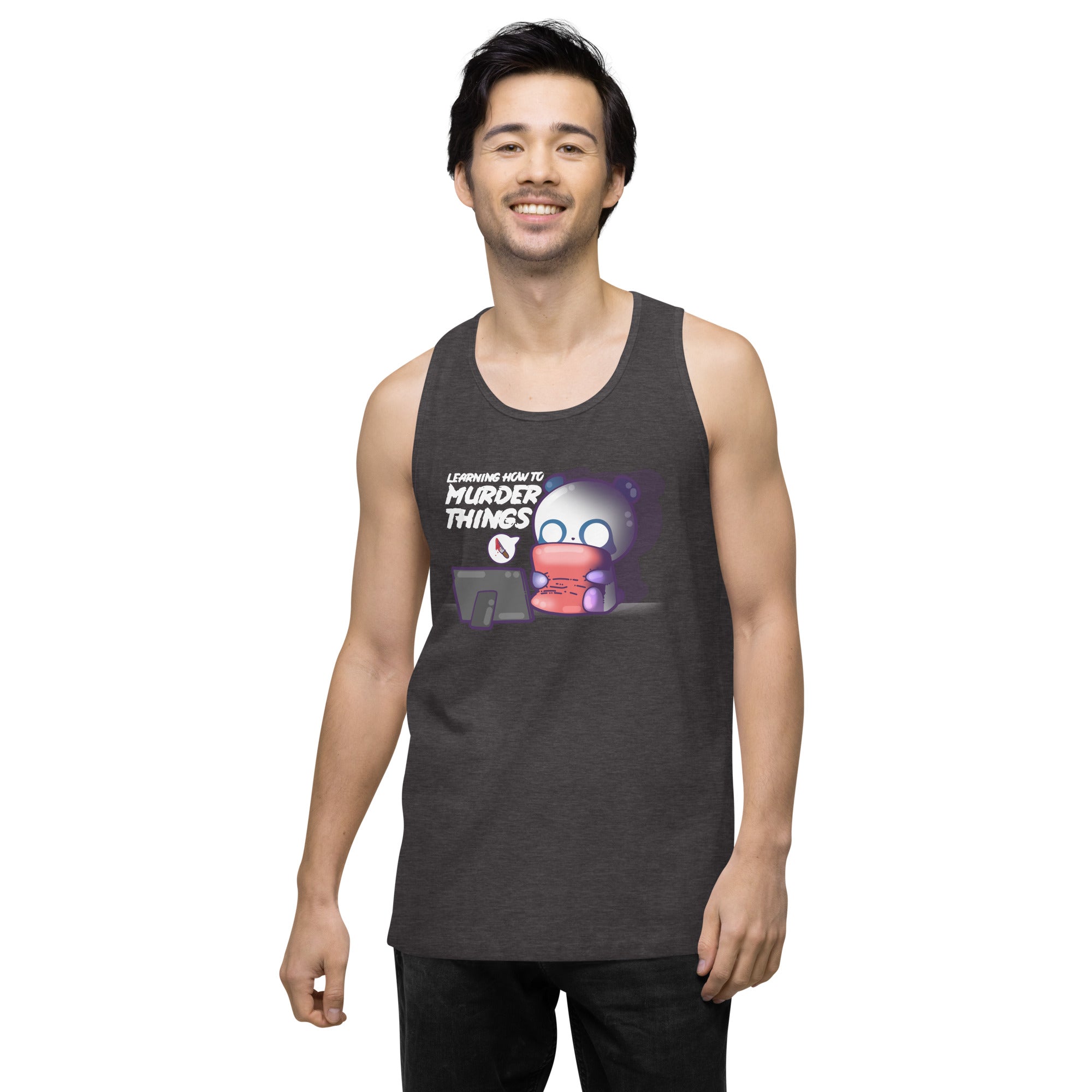 LEARNING HOW TO MURDER THINGS - Premium Tank Top - ChubbleGumLLC