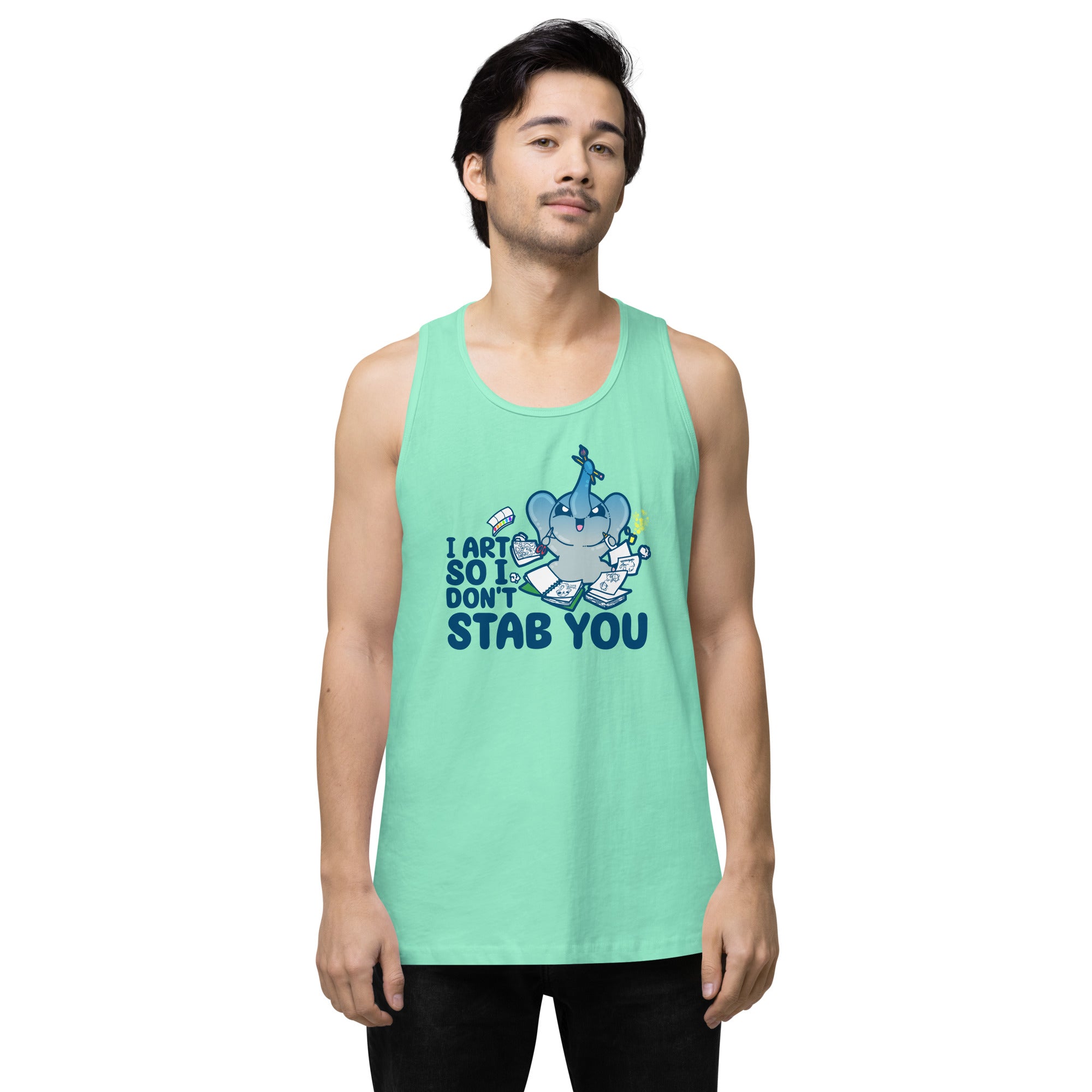 I ART SO I DONT STAB YOU - Premium Tank Top