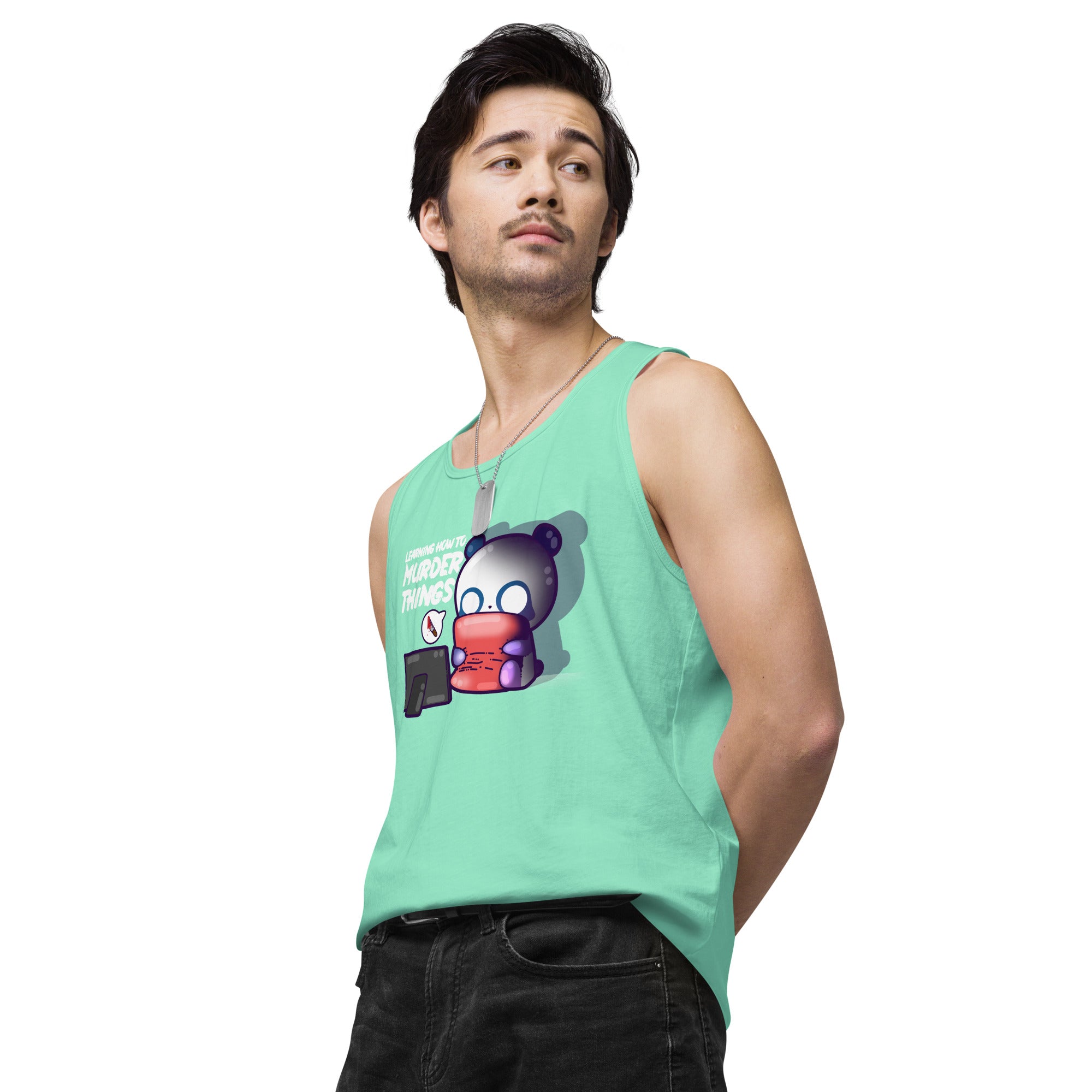 LEARNING HOW TO MURDER THINGS - Premium Tank Top - ChubbleGumLLC