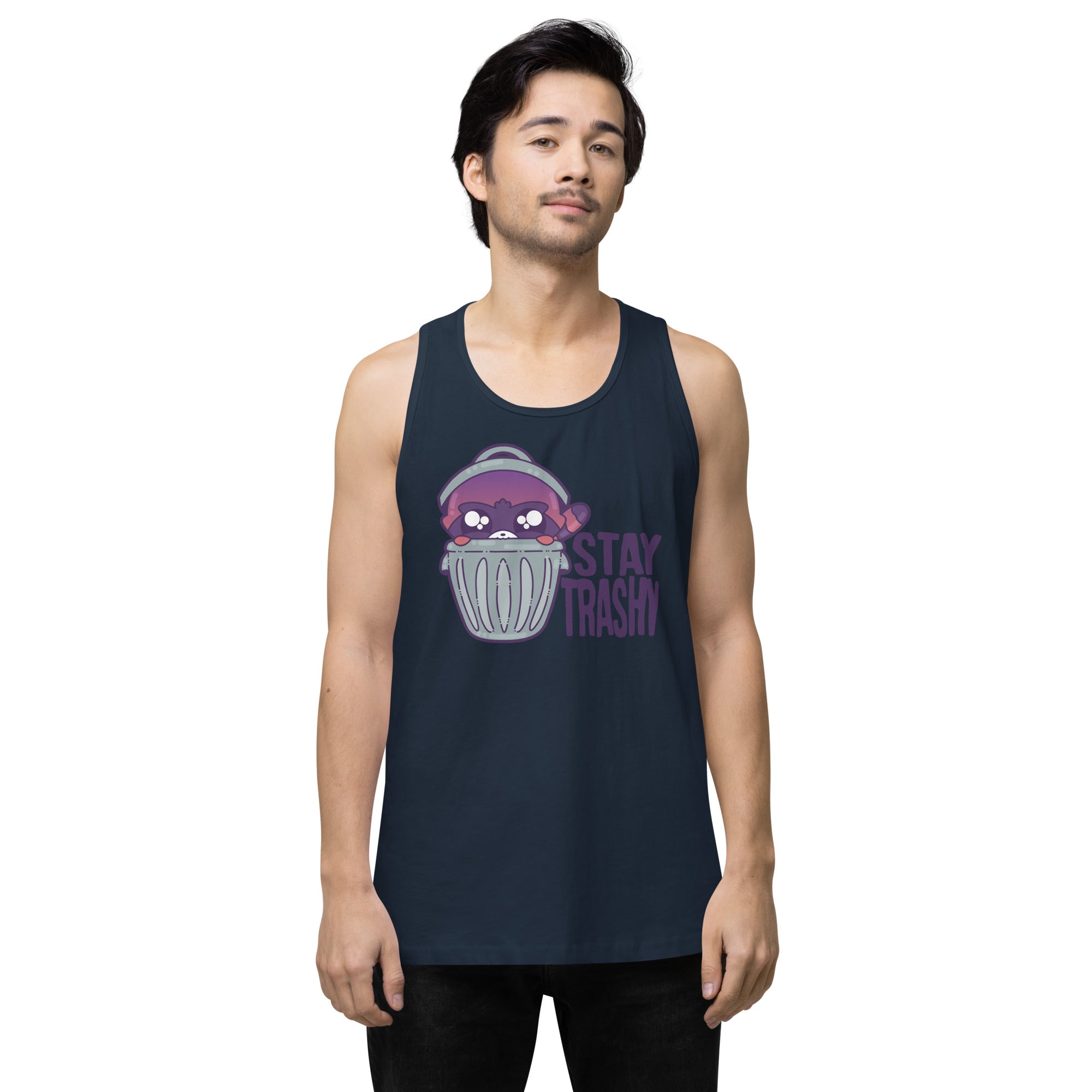 STAY TRASHY - Premium Tank Top