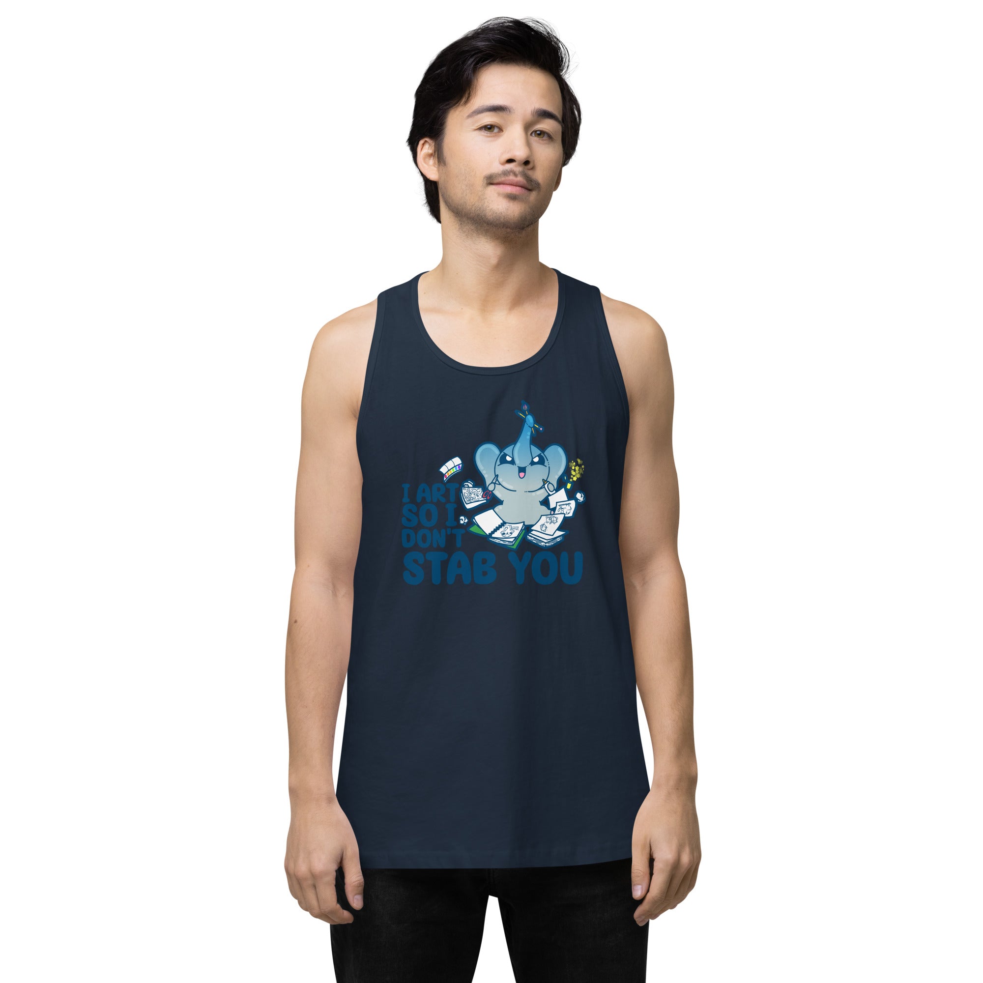 I ART SO I DONT STAB YOU - Premium Tank Top