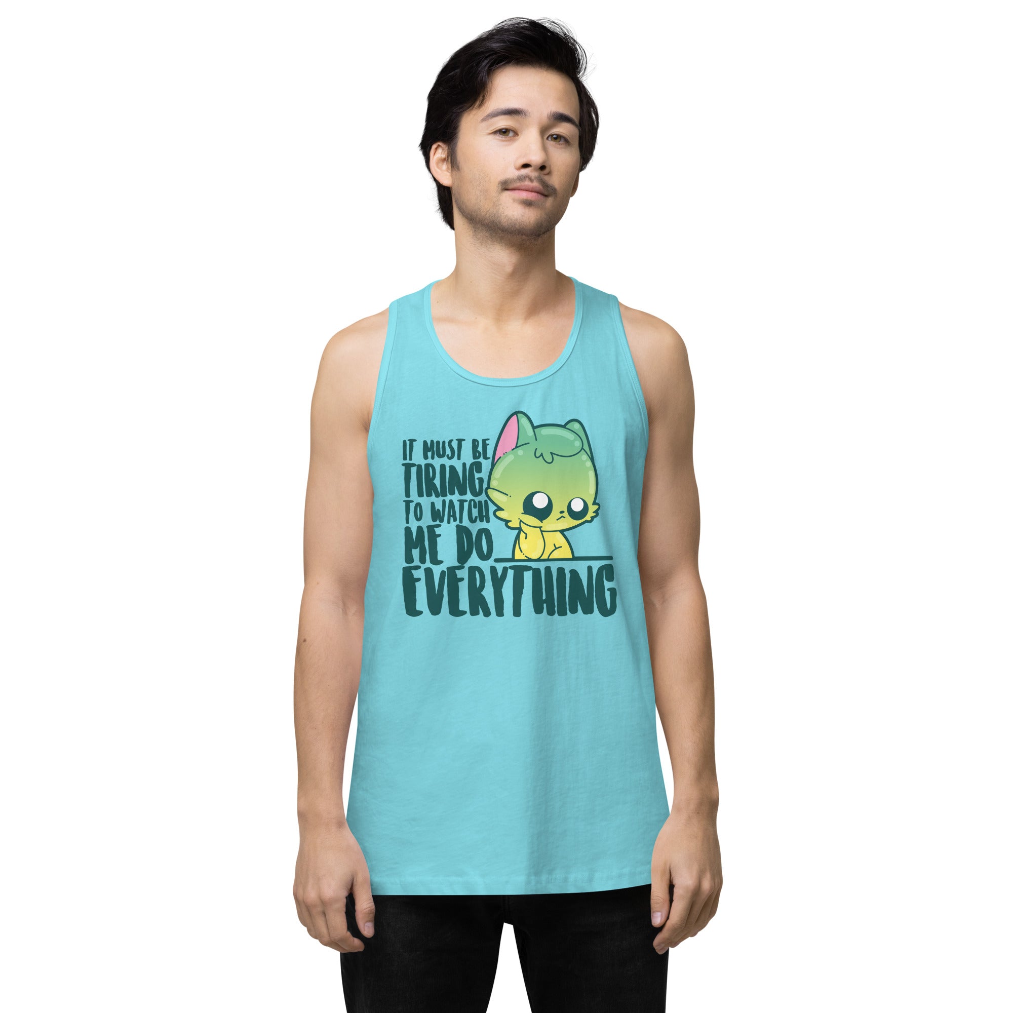 MUST BE TIRING - Premium Tank Top