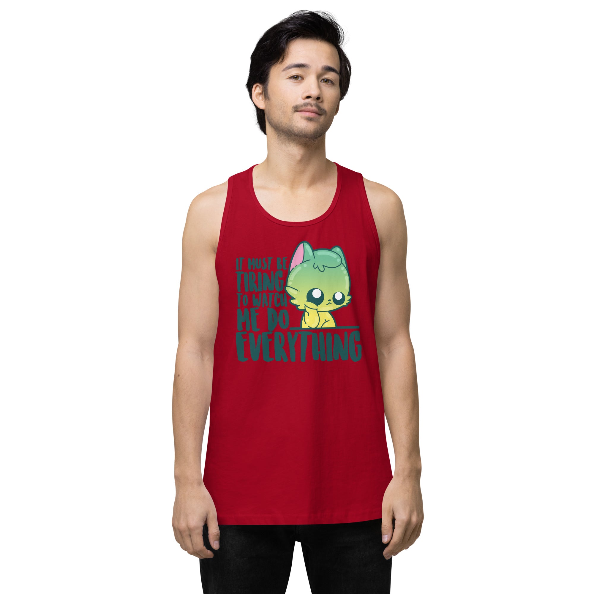 MUST BE TIRING - Premium Tank Top
