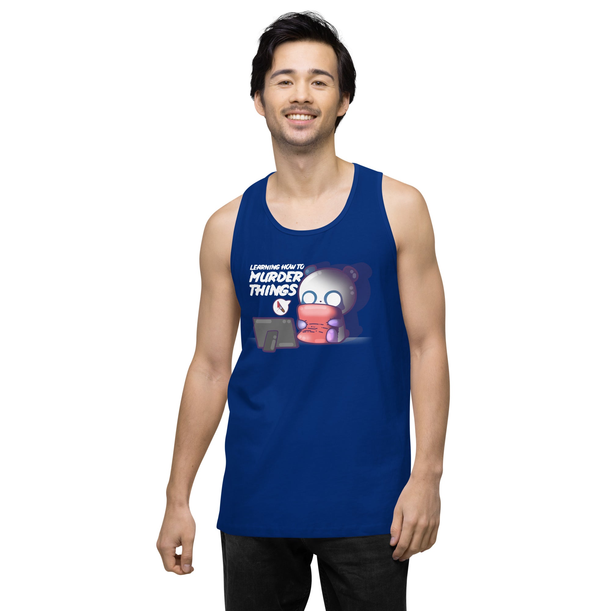 LEARNING HOW TO MURDER THINGS - Premium Tank Top - ChubbleGumLLC