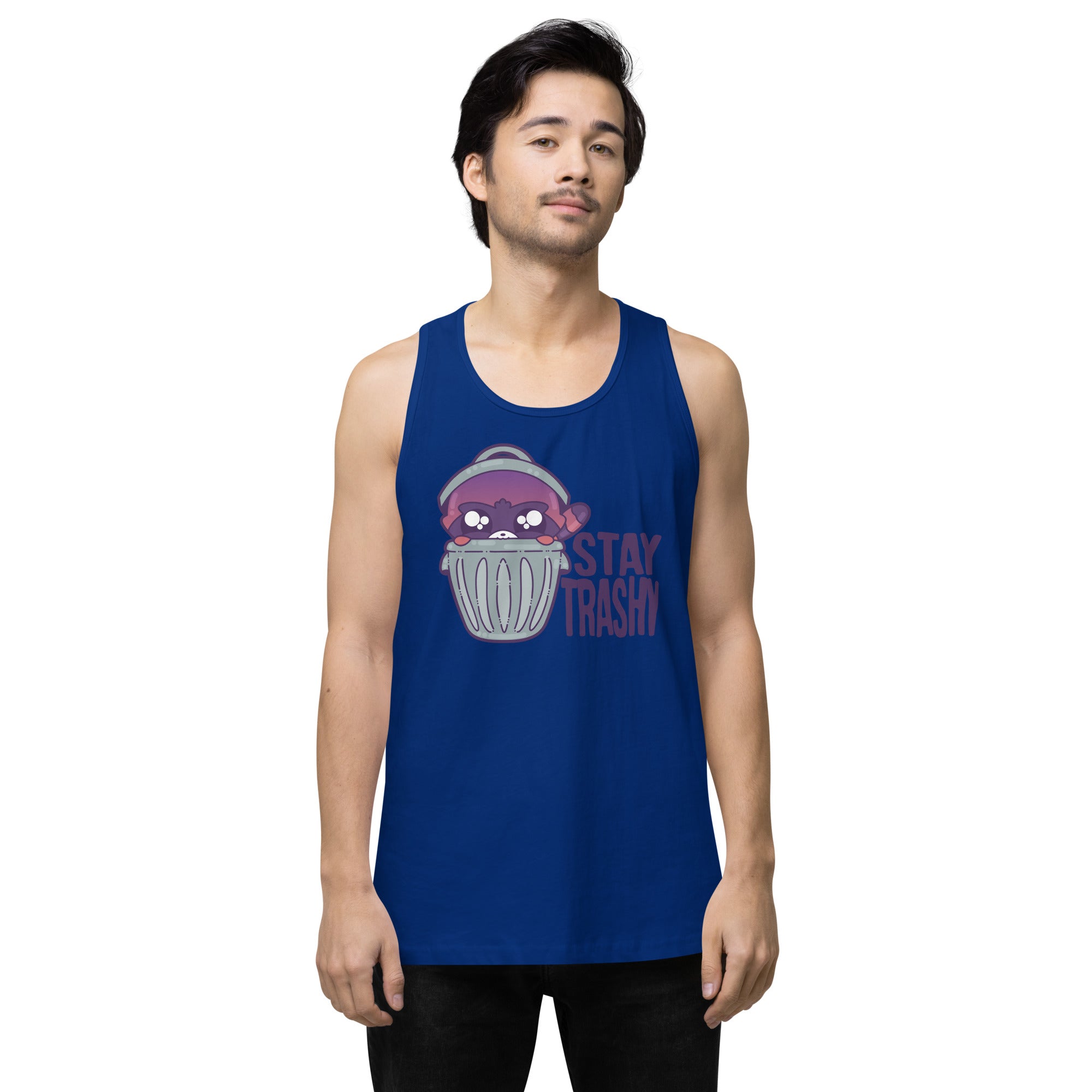 STAY TRASHY - Premium Tank Top