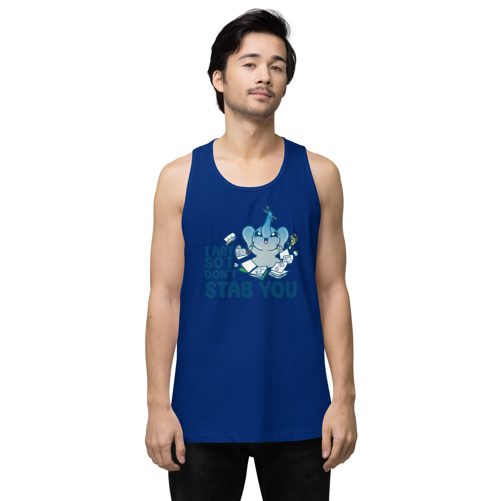 I ART SO I DONT STAB YOU - Premium Tank Top