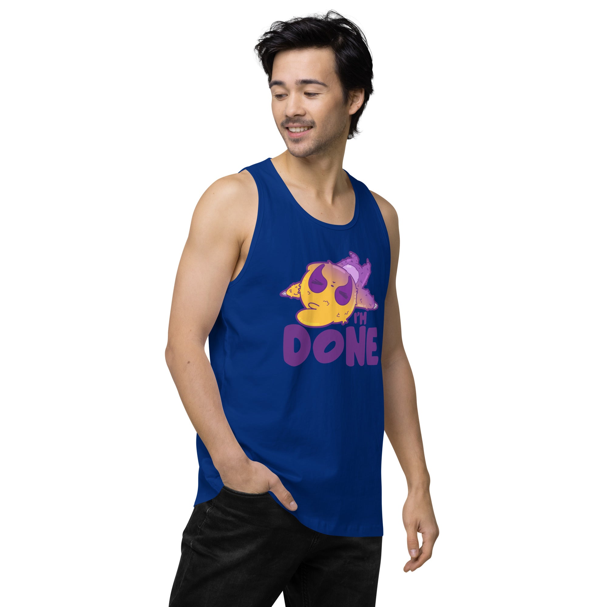 IM DONE - Premium Tank Top - ChubbleGumLLC