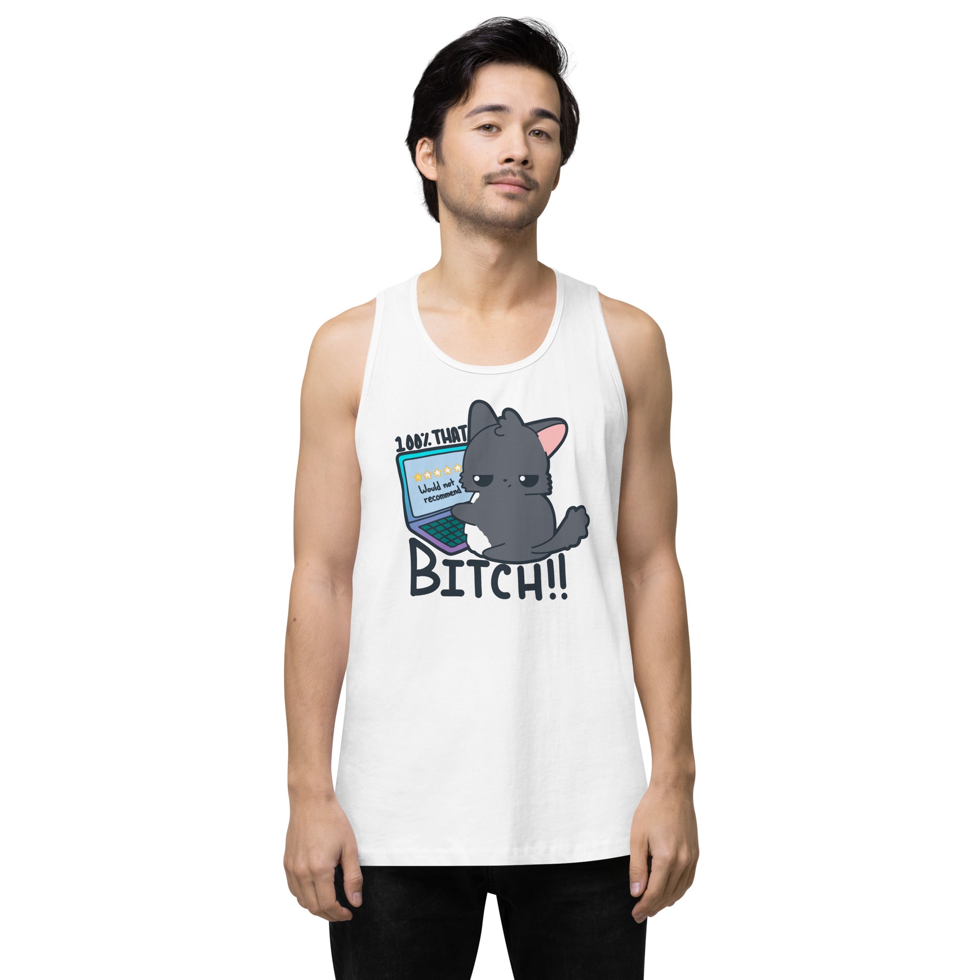100 % THAT BITCH - Premium Tank Top - ChubbleGumLLC