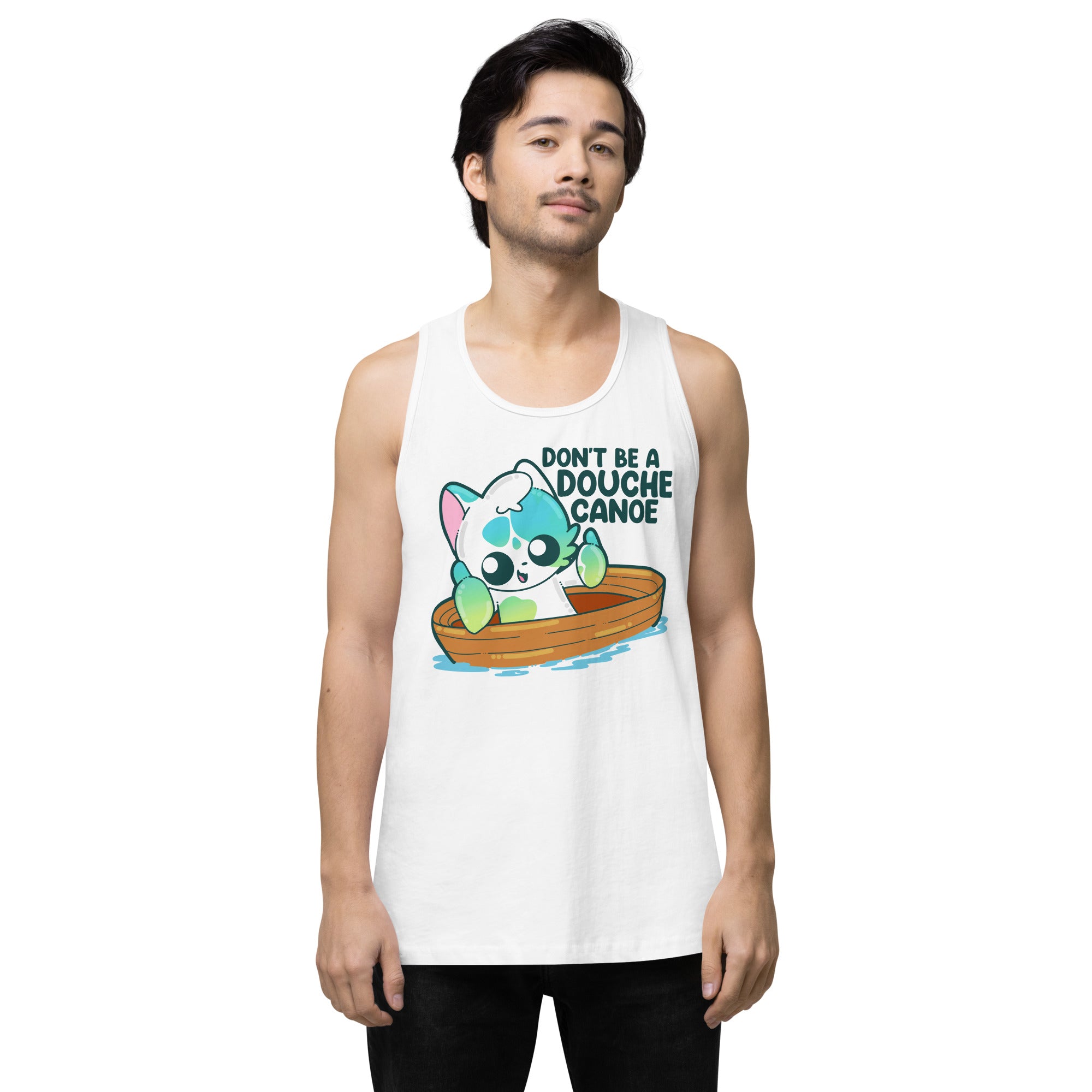 DONT BE A DOUCHE CANOE - Premium Tank Top - ChubbleGumLLC