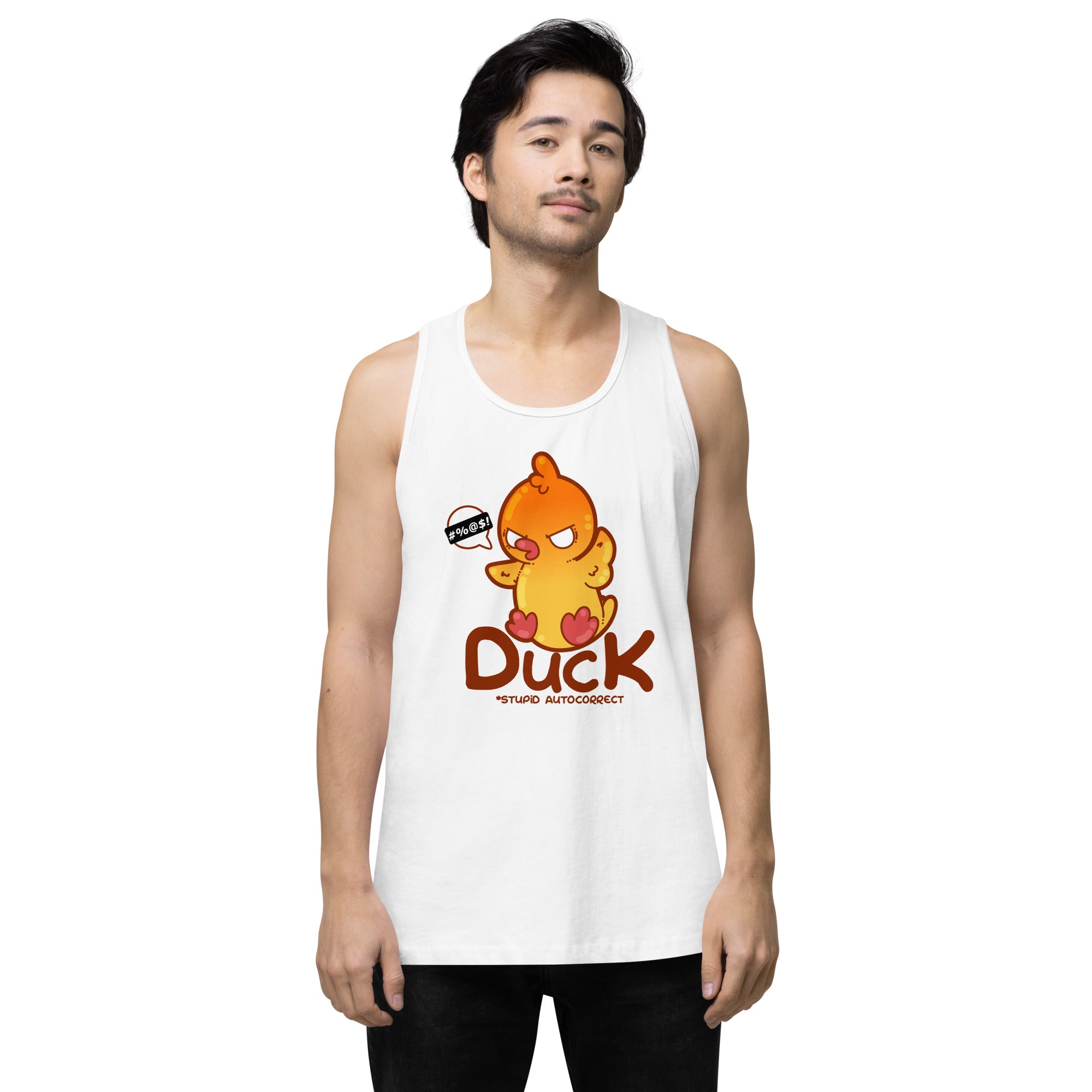 DUCK STUPID AUTOCORRECT - Premium Tank Top - ChubbleGumLLC