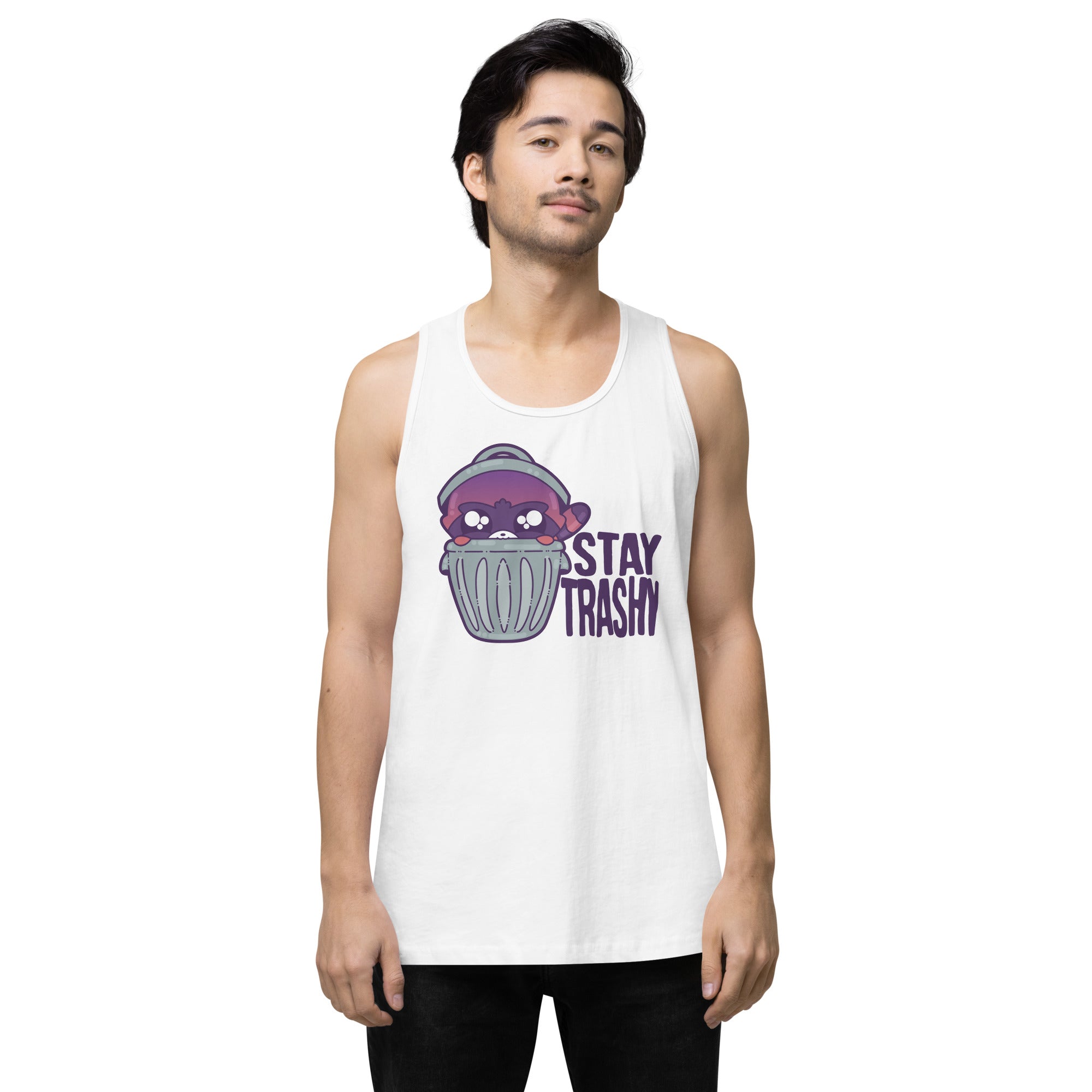 STAY TRASHY - Premium Tank Top