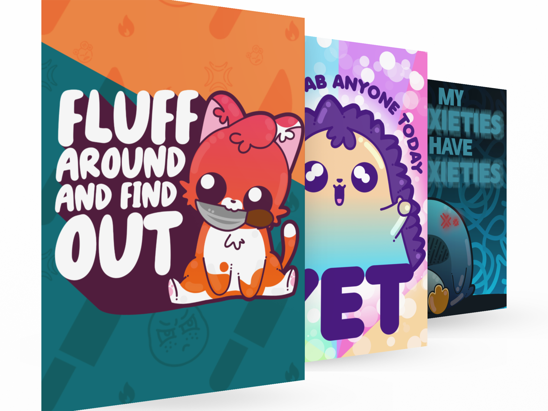 3 Poster Pack 18x24 - Fluff Around, Didn't Stab, Anxieties - ChubbleGumLLC