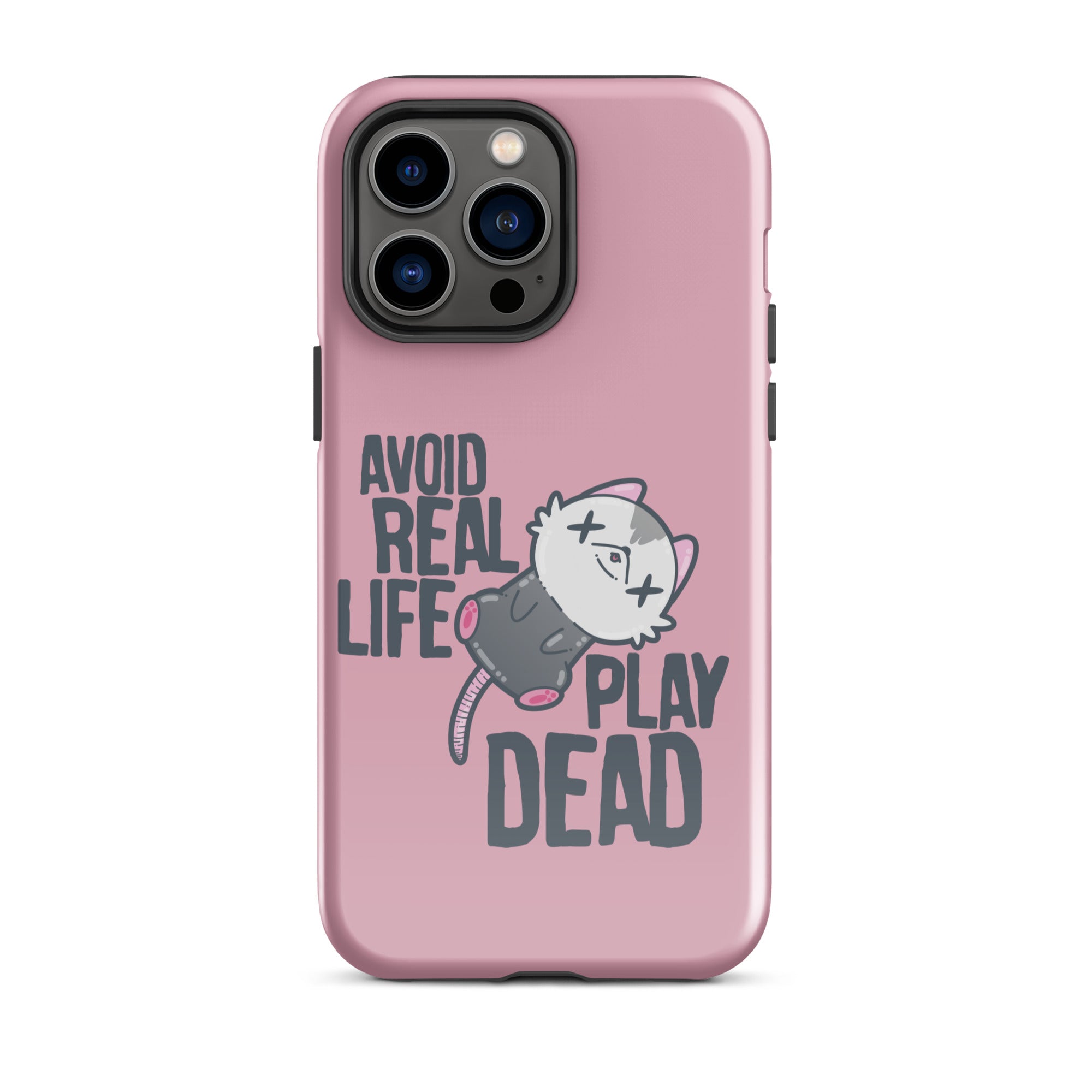 AVOID REAL LIFE PLAY DEAD - Tough Case for iPhone® - ChubbleGumLLC