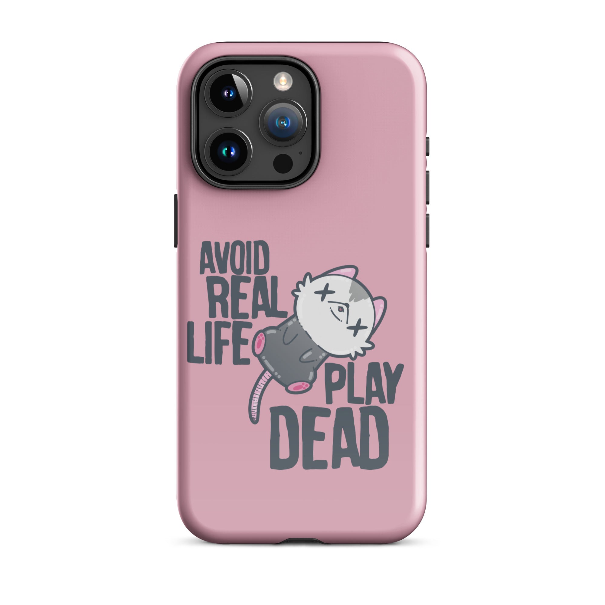 AVOID REAL LIFE PLAY DEAD - Tough Case for iPhone® - ChubbleGumLLC