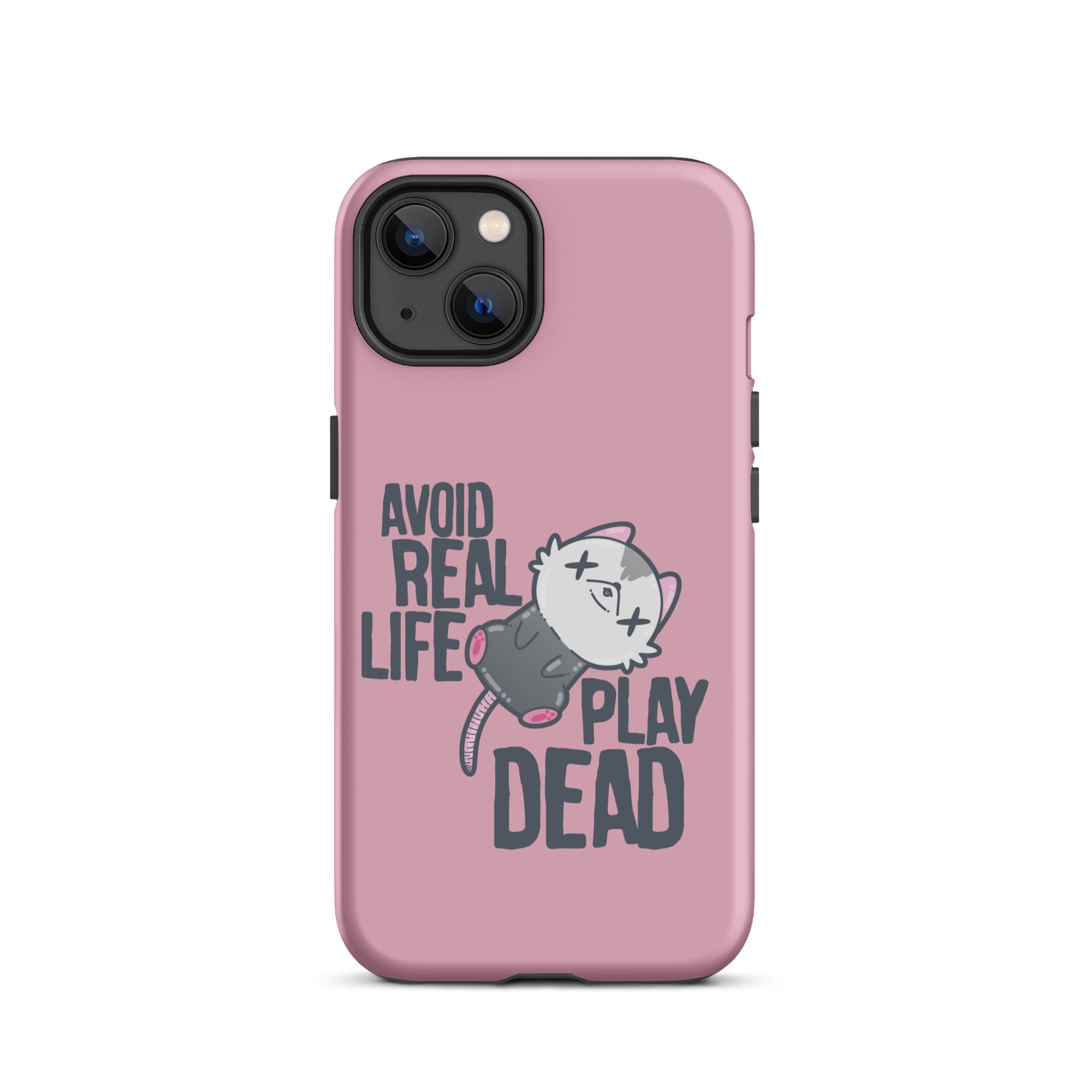AVOID REAL LIFE PLAY DEAD - Tough Case for iPhone® - ChubbleGumLLC