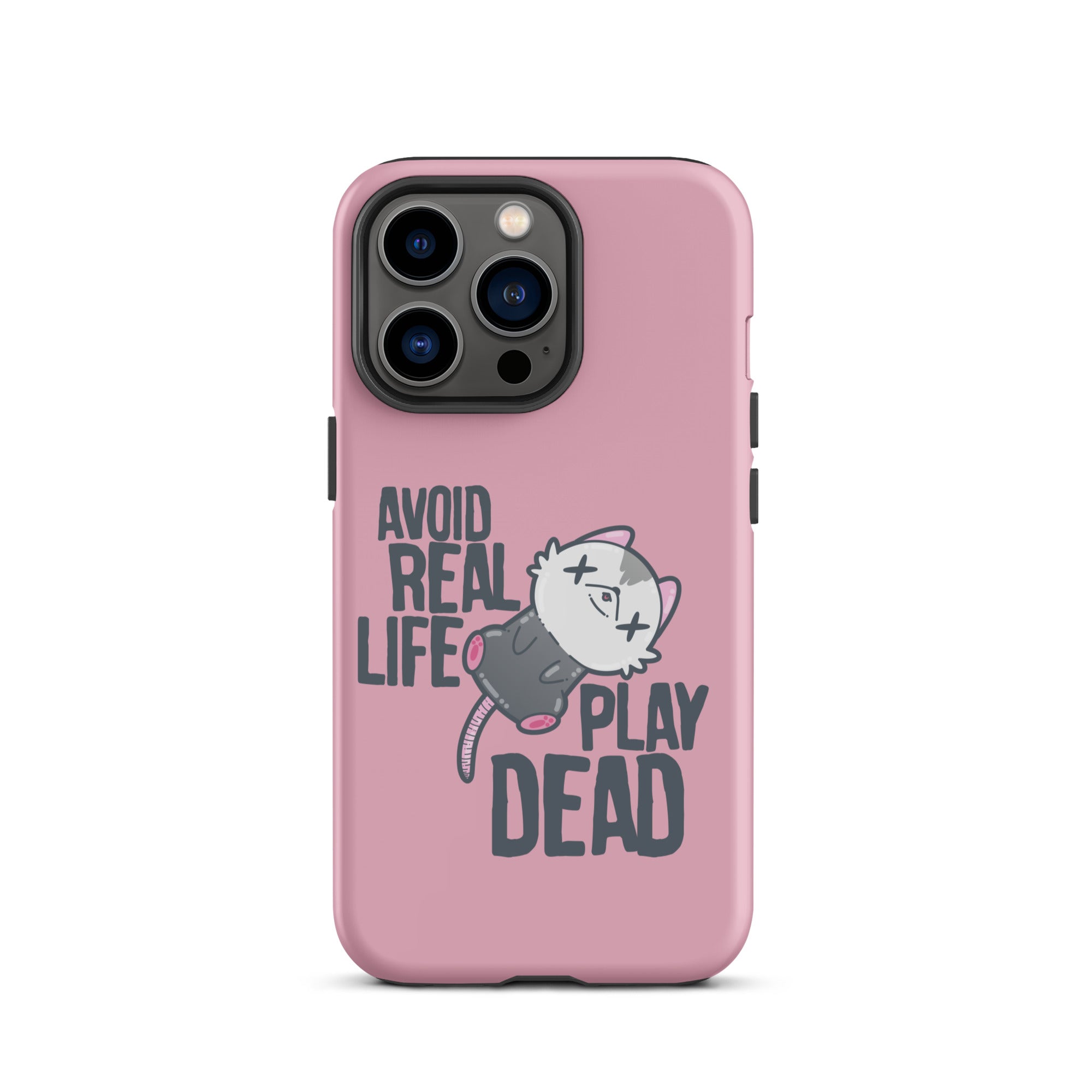 AVOID REAL LIFE PLAY DEAD - Tough Case for iPhone® - ChubbleGumLLC