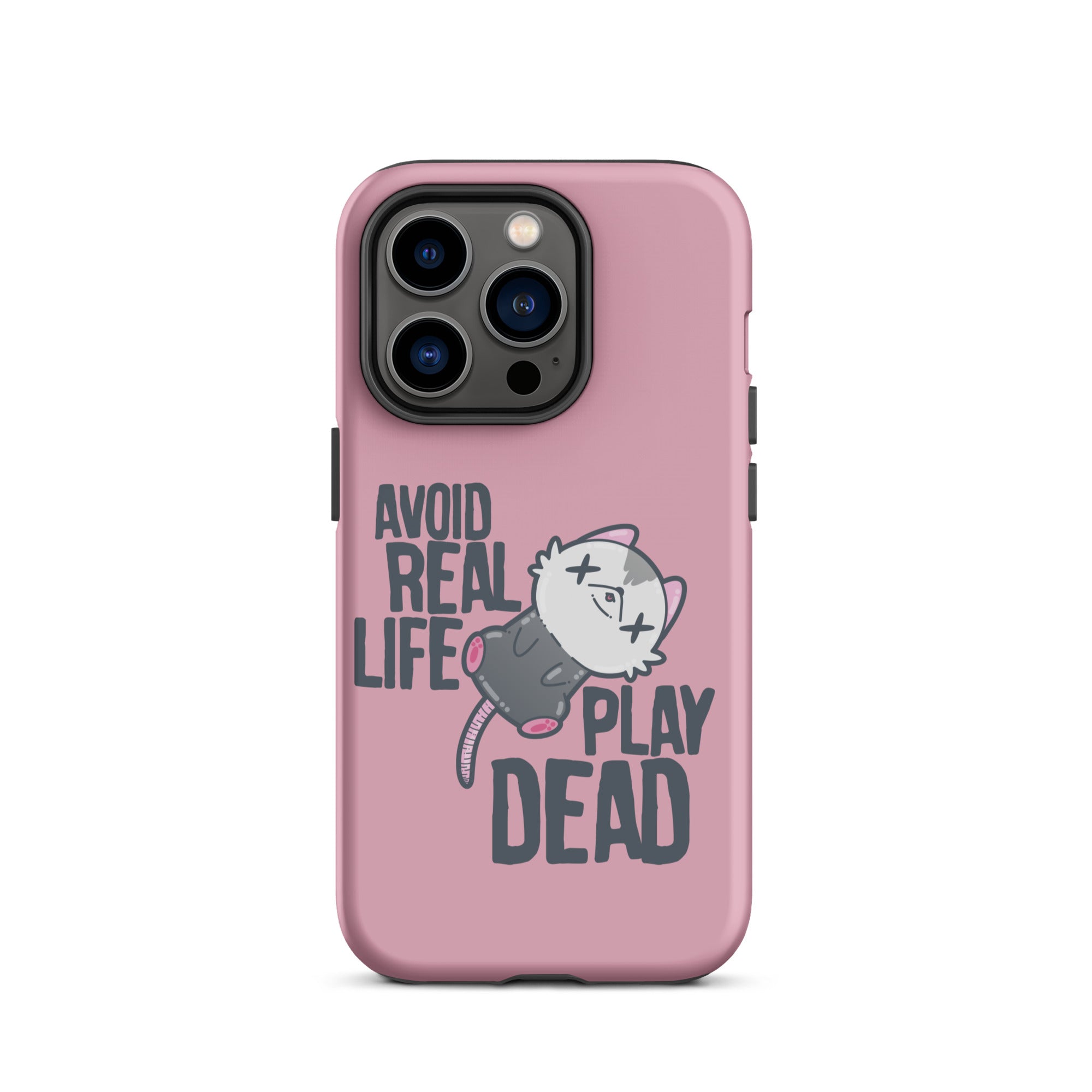 AVOID REAL LIFE PLAY DEAD - Tough Case for iPhone® - ChubbleGumLLC