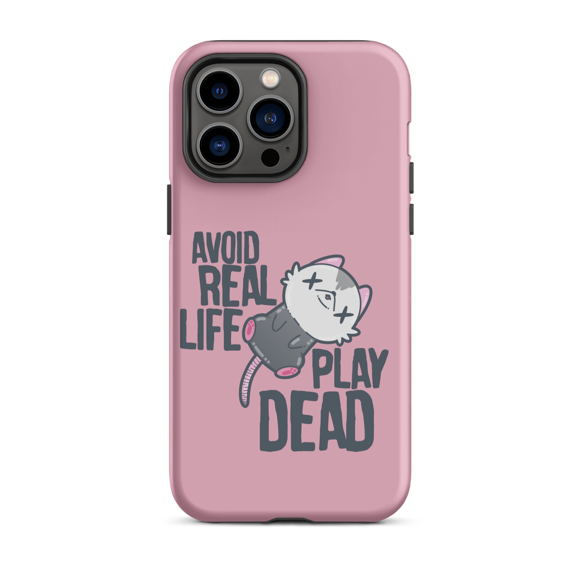 AVOID REAL LIFE PLAY DEAD - Tough Case for iPhone® - ChubbleGumLLC