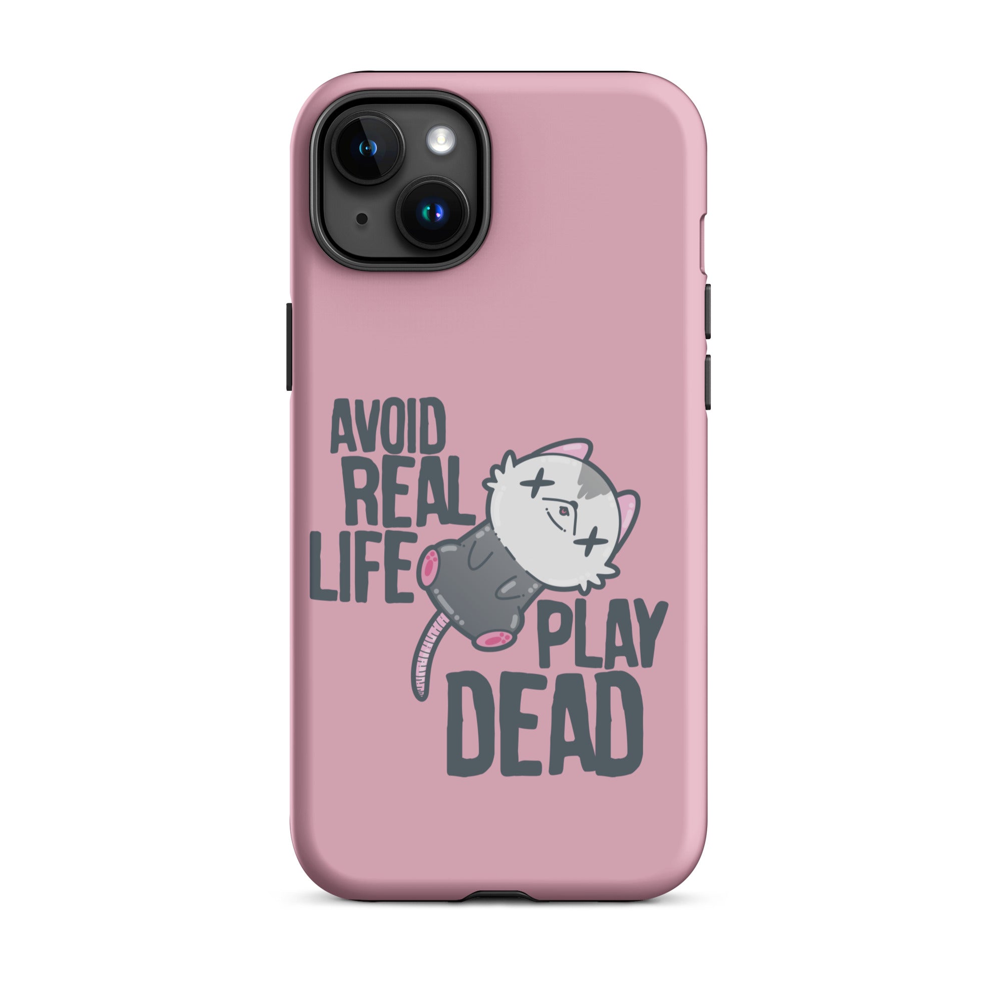 AVOID REAL LIFE PLAY DEAD - Tough Case for iPhone® - ChubbleGumLLC