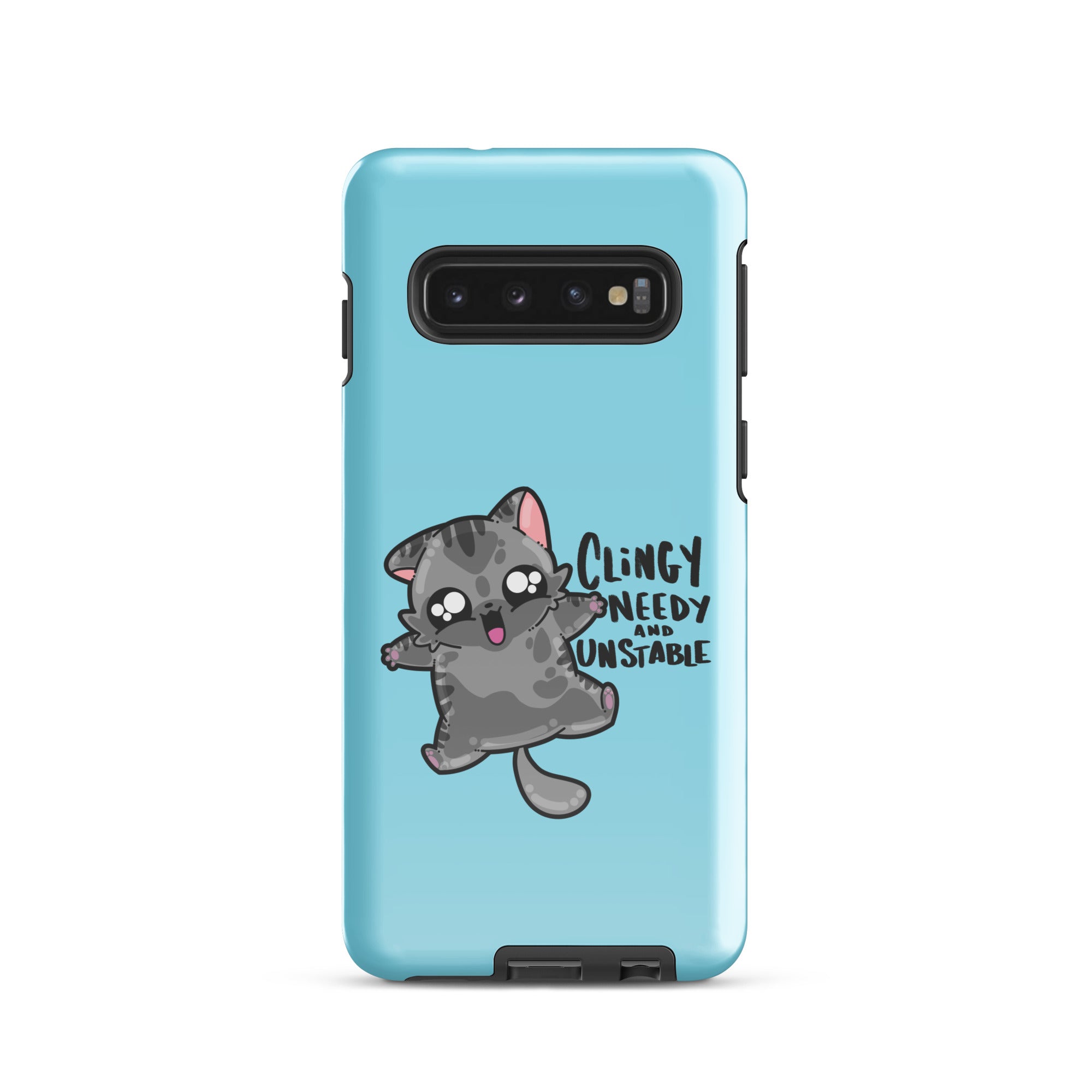 CLINGY NEEDY AND UNSTABLE - Tough case for Samsung® - ChubbleGumLLC