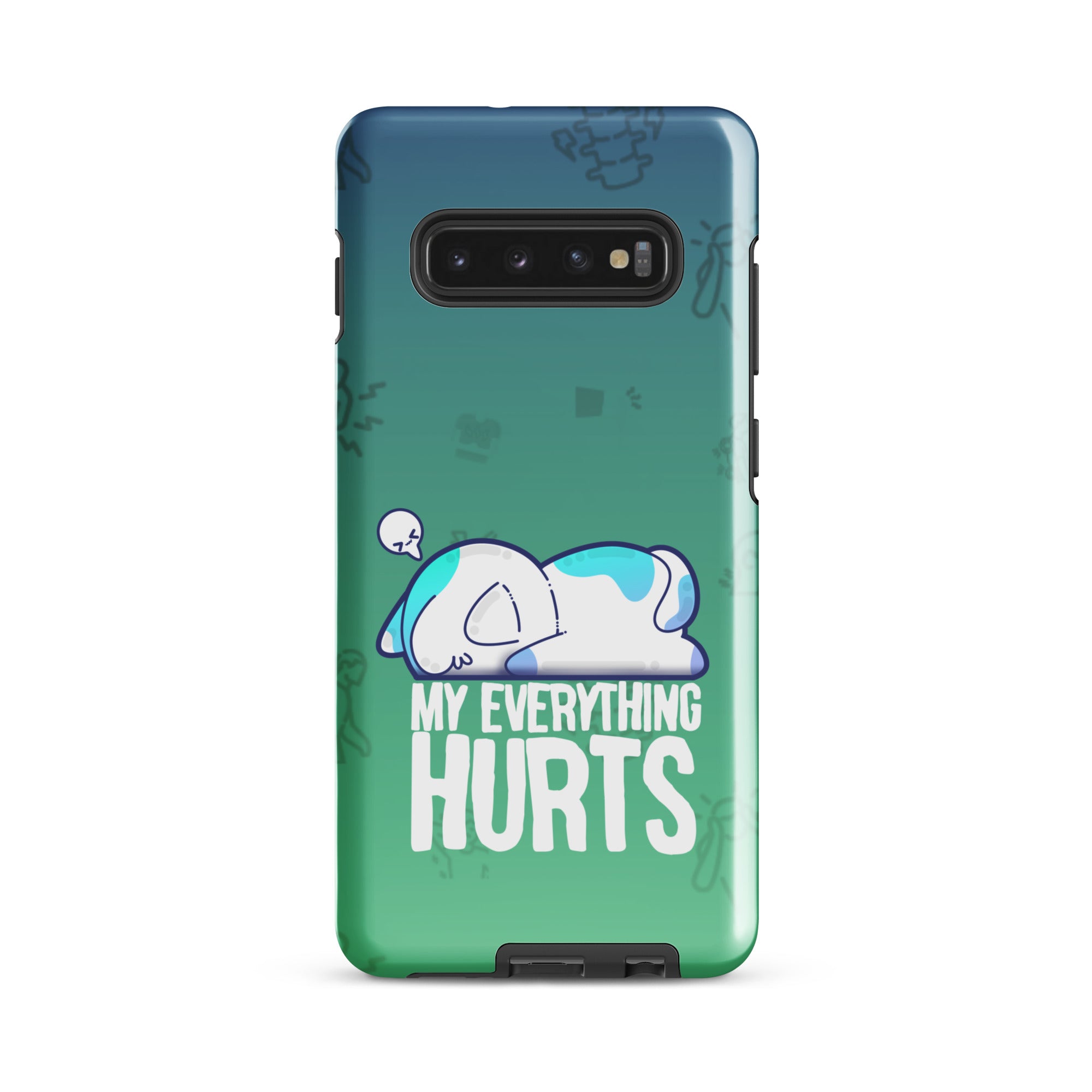 MY EVERYTHING HURTS W/BACKGROUND - Tough case for Samsung®