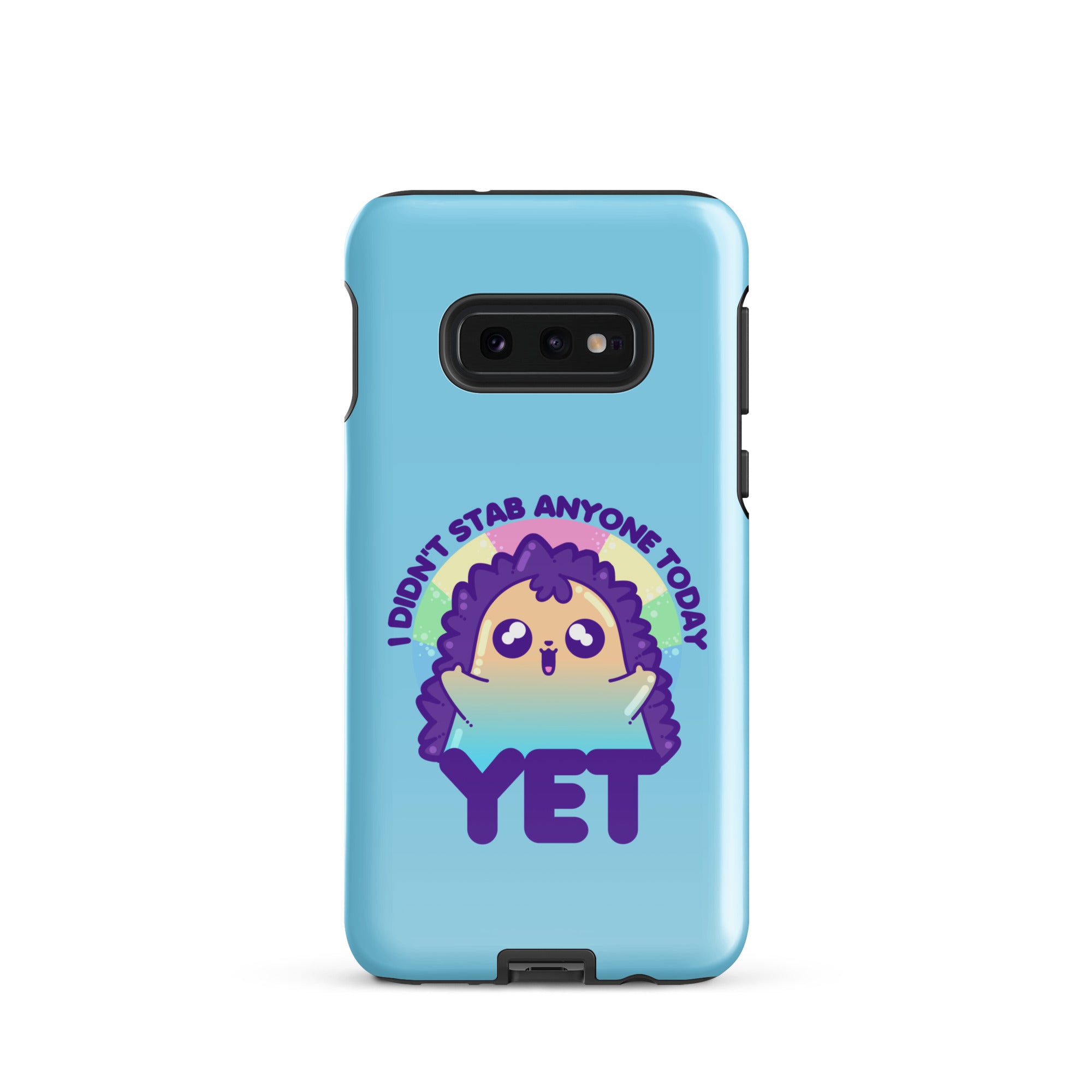 I DIDNT STAB ANYONE TODAY YET - Tough case for Samsung® - ChubbleGumLLC