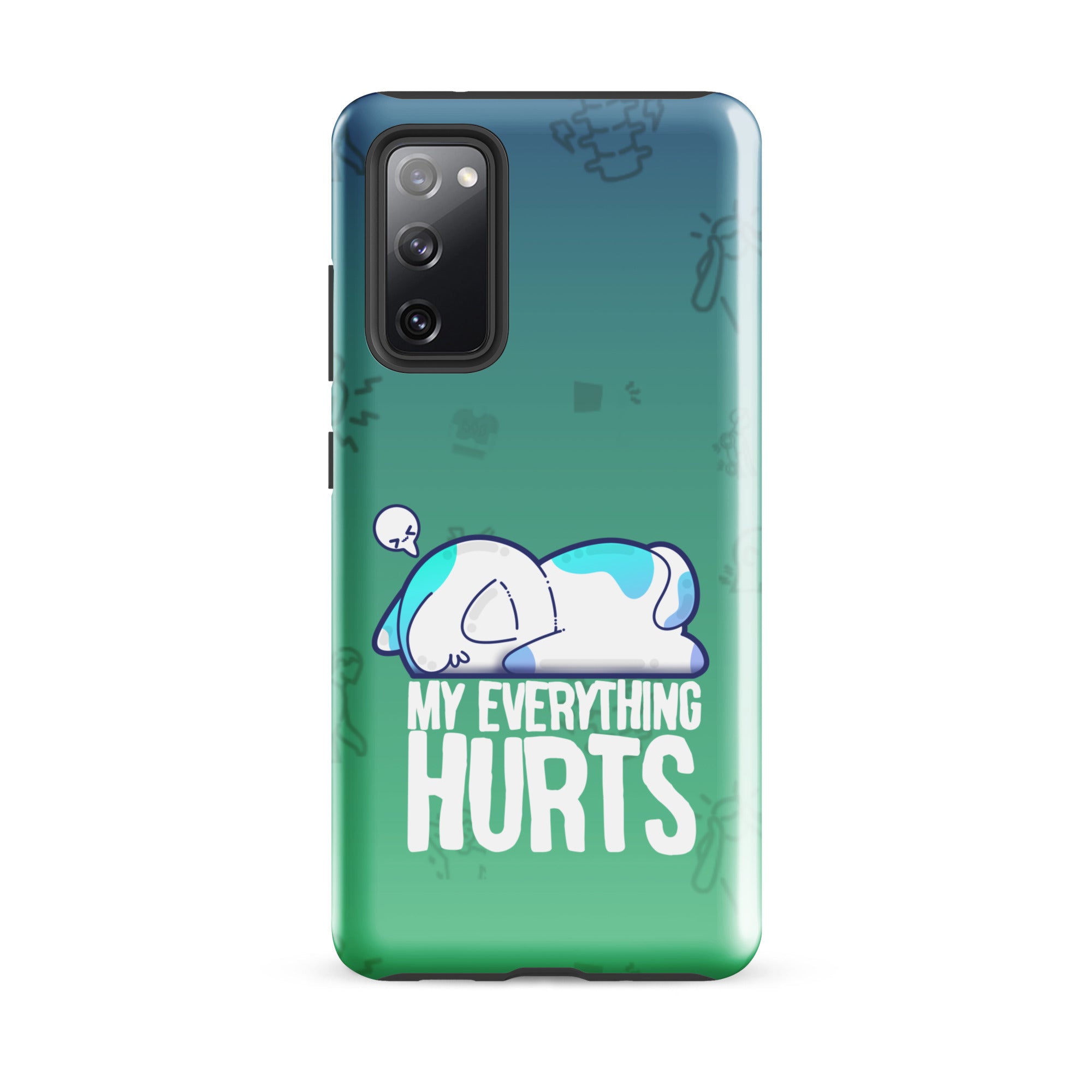 MY EVERYTHING HURTS W/BACKGROUND - Tough case for Samsung®